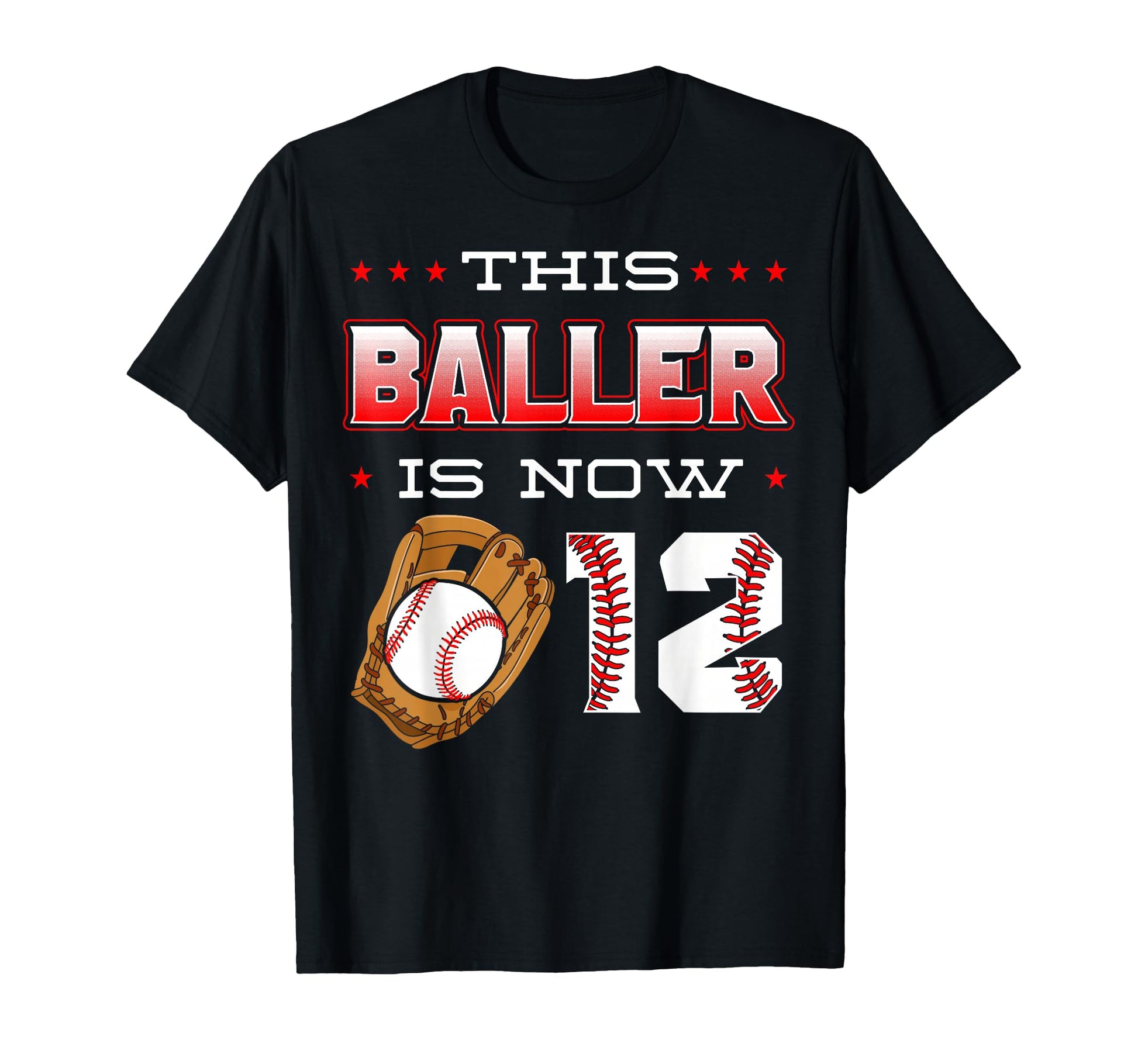 This Baller Is Now 12 Baseball Birthday T-Shirt - Trendy Graphic Unisex - T-Shirt, Sweatshirt, Hoodie
