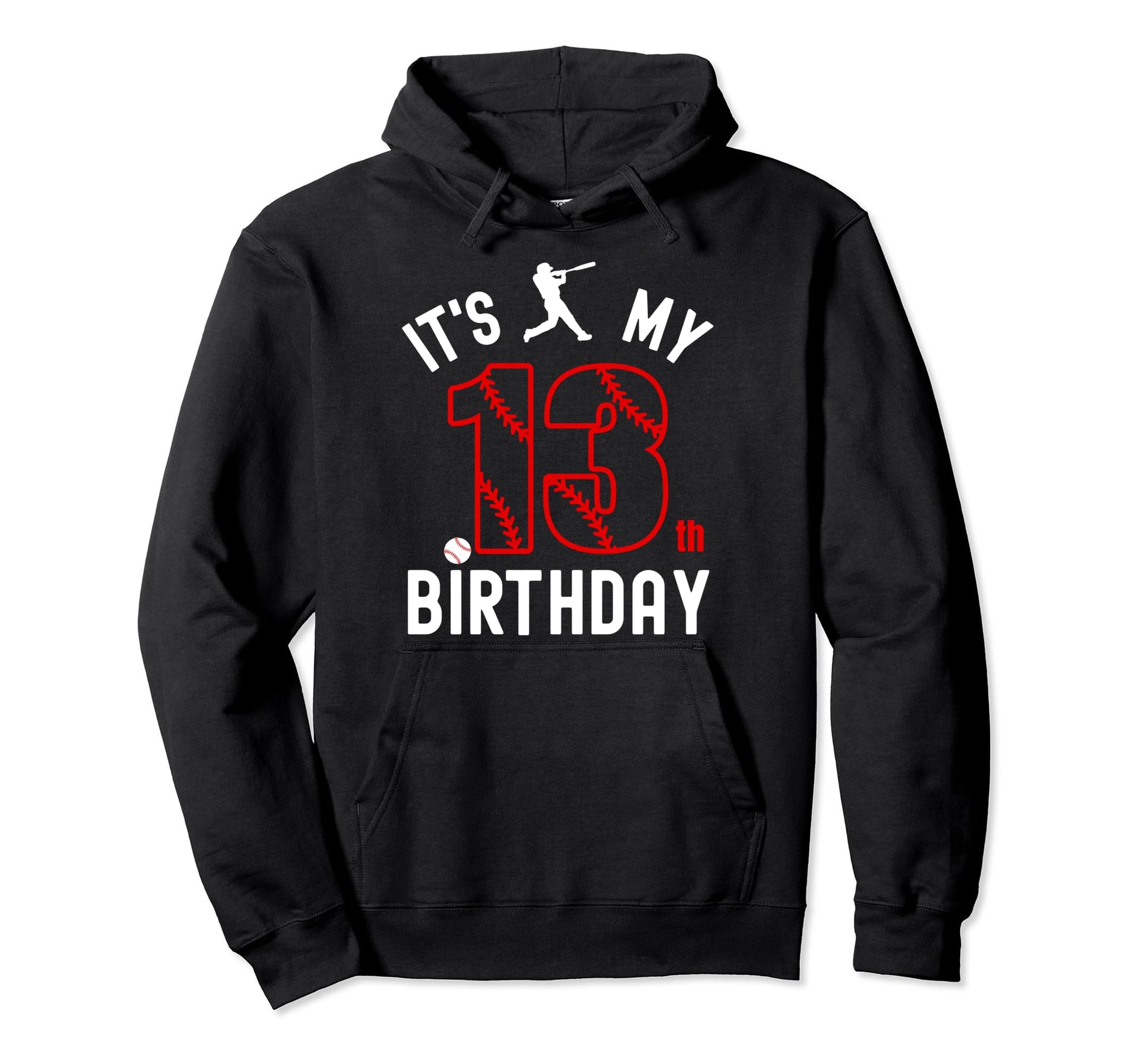 13 Year Old Happy Birthday Its My 13Th Hoodie - Novelty Apparel Men Women - T-Shirt, Sweatshirt, Hoodie