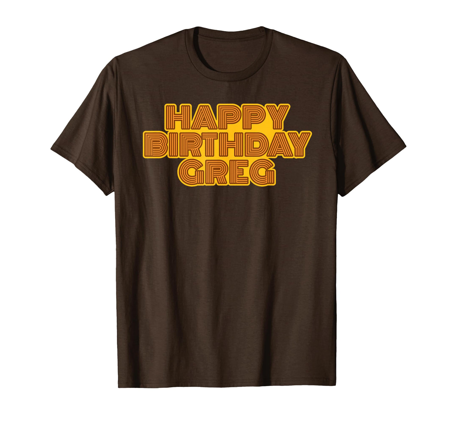 Happy Birthday Greg Personalized Name T-Shirt - Graphic Print Unisex - T-Shirt, Sweatshirt, Hoodie