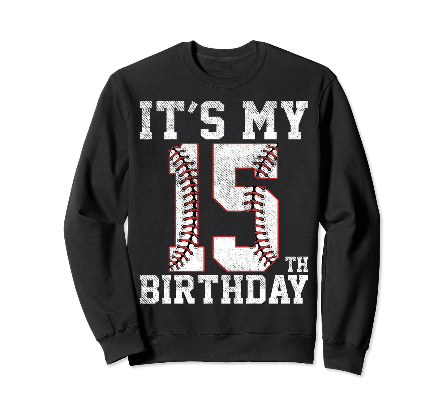 15Th Birthday Baseball Party Sweatshirt - Casual Everyday Wear for Adults - T-Shirt, Sweatshirt, Hoodie