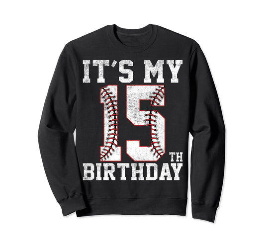 15Th Birthday Baseball Party Sweatshirt - Casual Everyday Wear for Adults - T-Shirt, Sweatshirt, Hoodie