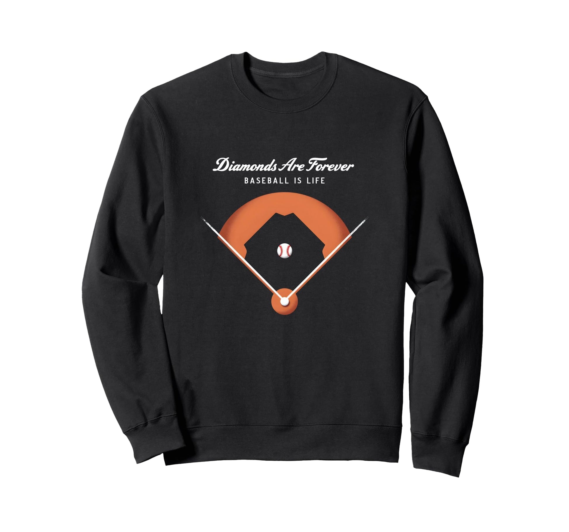 Diamonds Are Forever Baseball Is Life Sweatshirt - Streetwear Style Unisex - T-Shirt, Sweatshirt, Hoodie