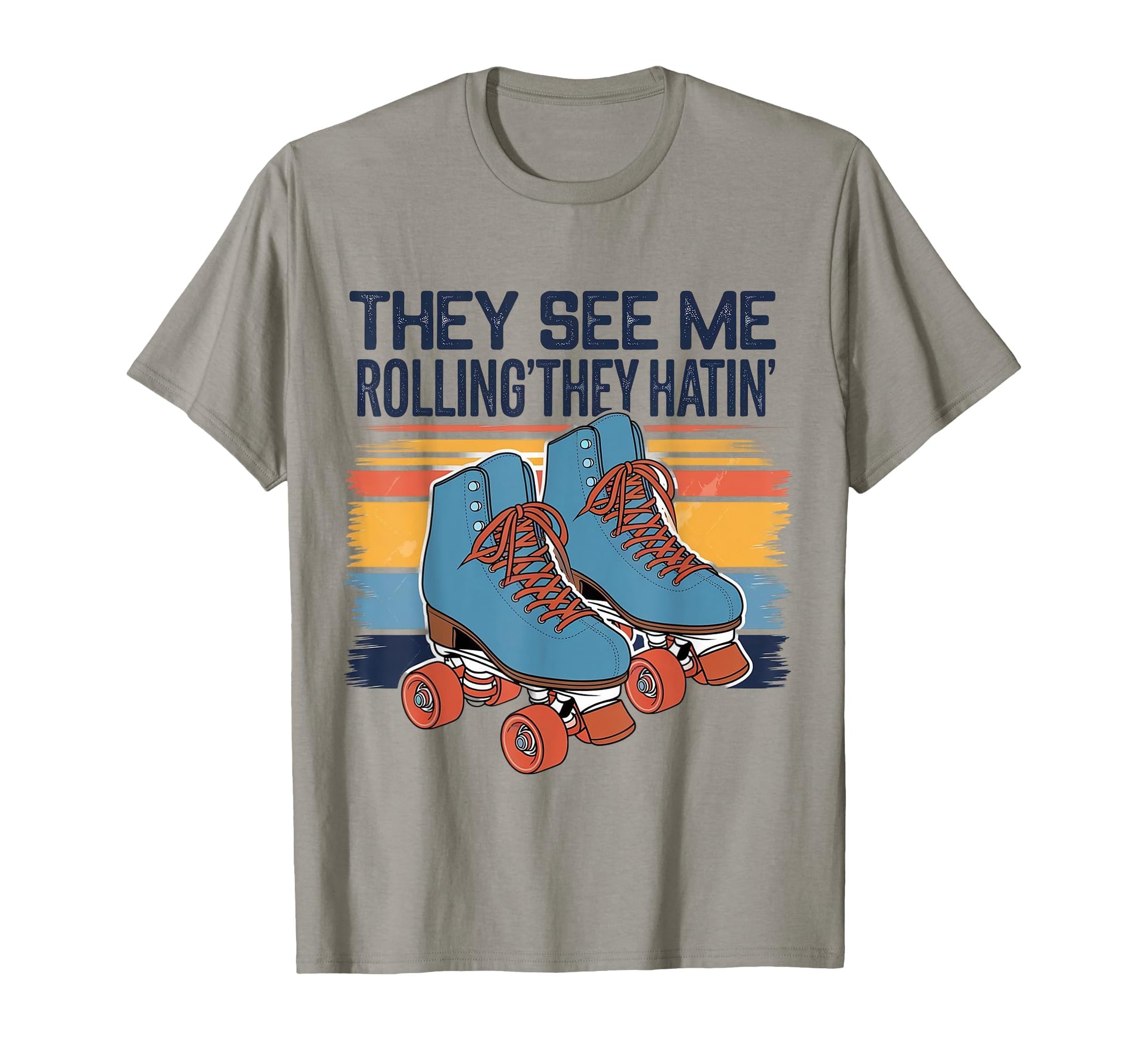 Roller Skating They See Me Rollin They T-Shirt - Minimalist Print Unisex - T-Shirt, Sweatshirt, Hoodie