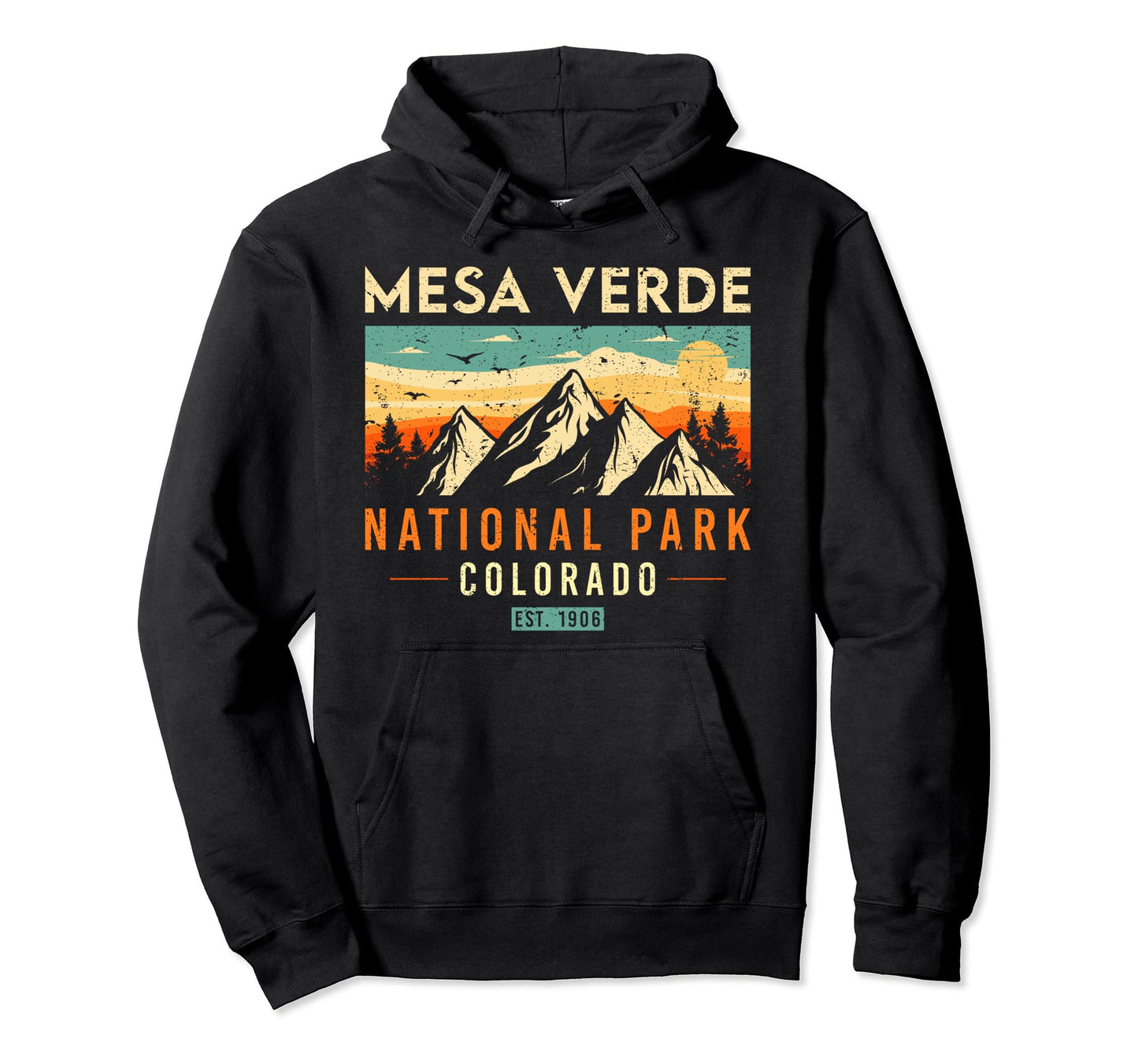Mesa Verde Est 1906 Colorado National Hoodie - Streetwear Style Men Women - T-Shirt, Sweatshirt, Hoodie