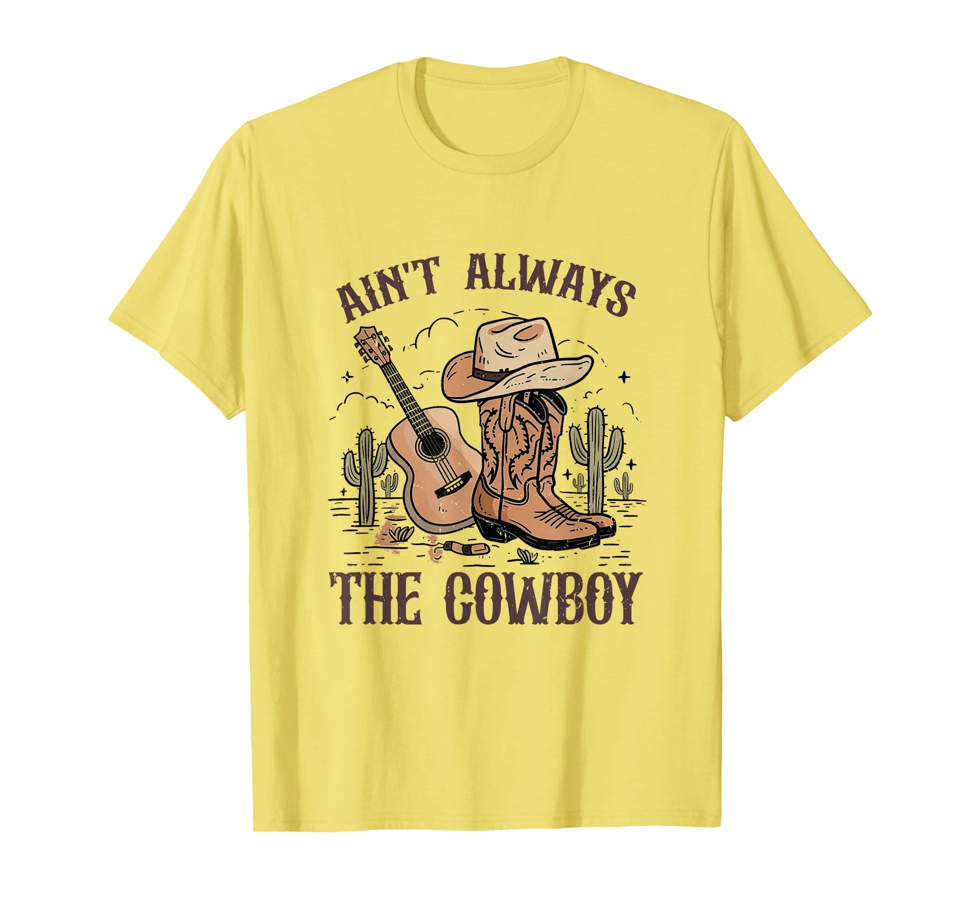 Aint Always Cowboy Cowgirl Hat Western T-Shirt - Minimalist Print Unisex - T-Shirt, Sweatshirt, Hoodie