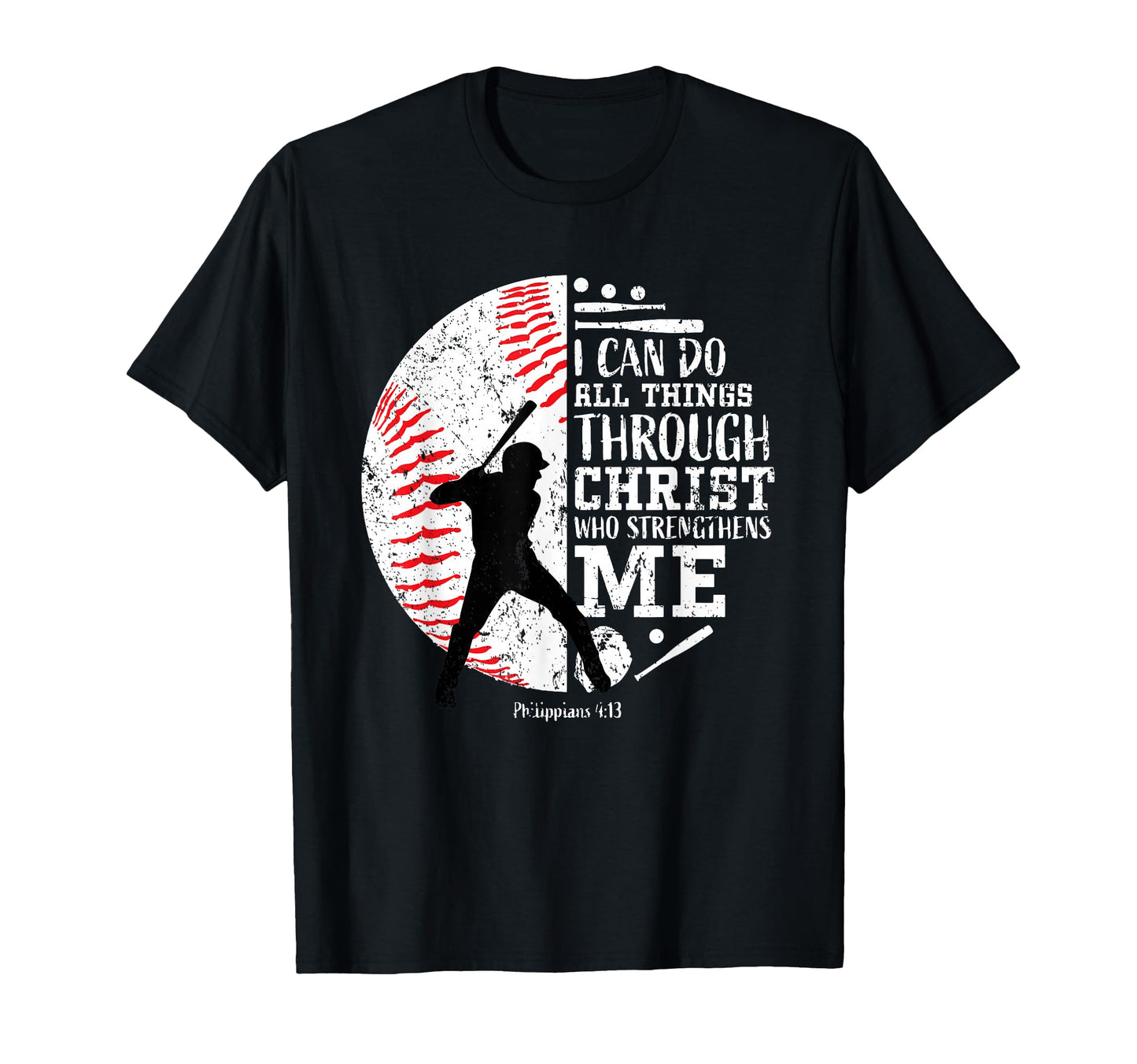 Philippians 4 13 Baseball Player Bible T-Shirt - Unique Graphic Unisex - T-Shirt, Sweatshirt, Hoodie