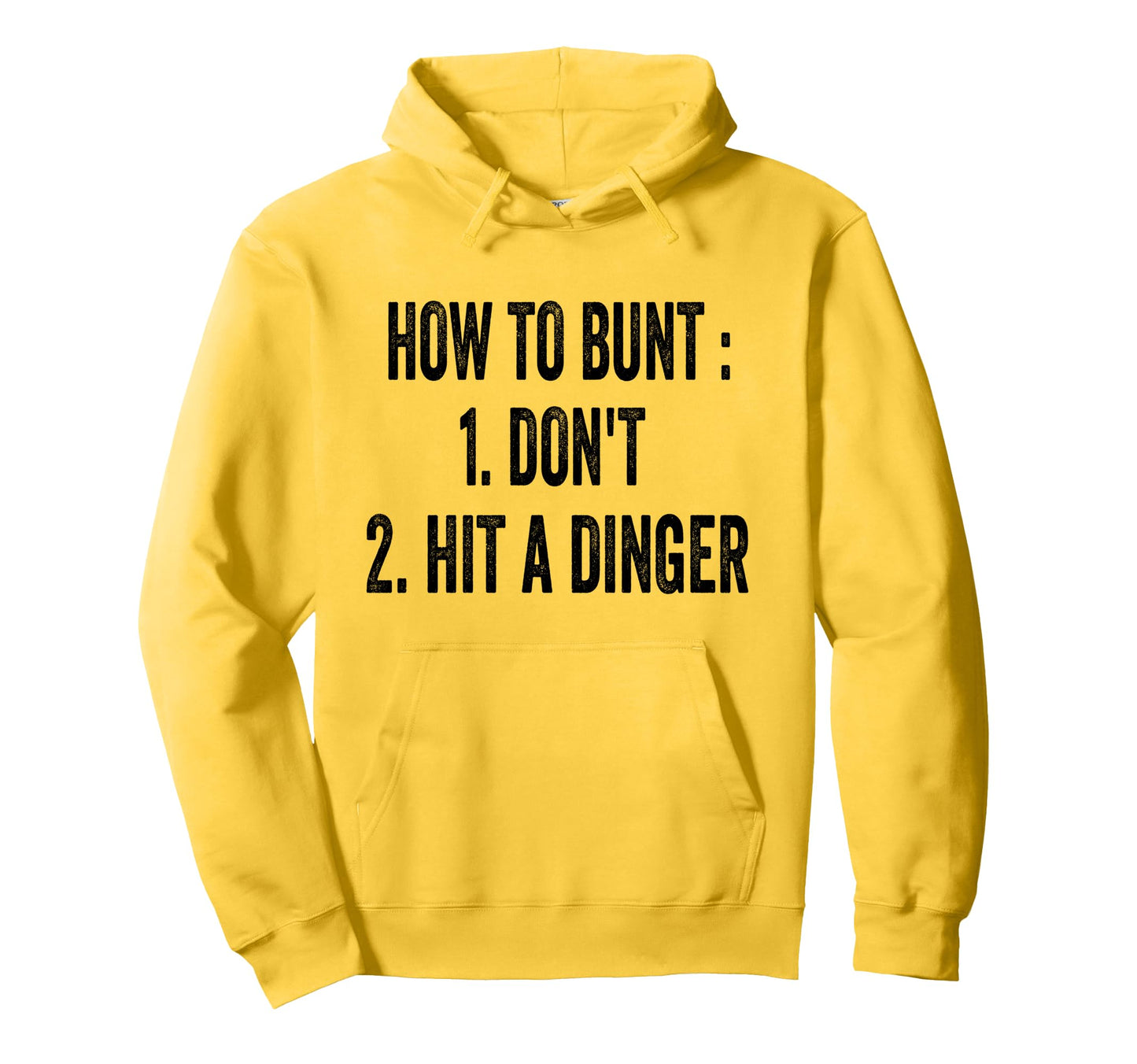 How To Bunt Hit Dinger Funny Hoodie - Fun Novelty Design Men Women - T-Shirt, Sweatshirt, Hoodie
