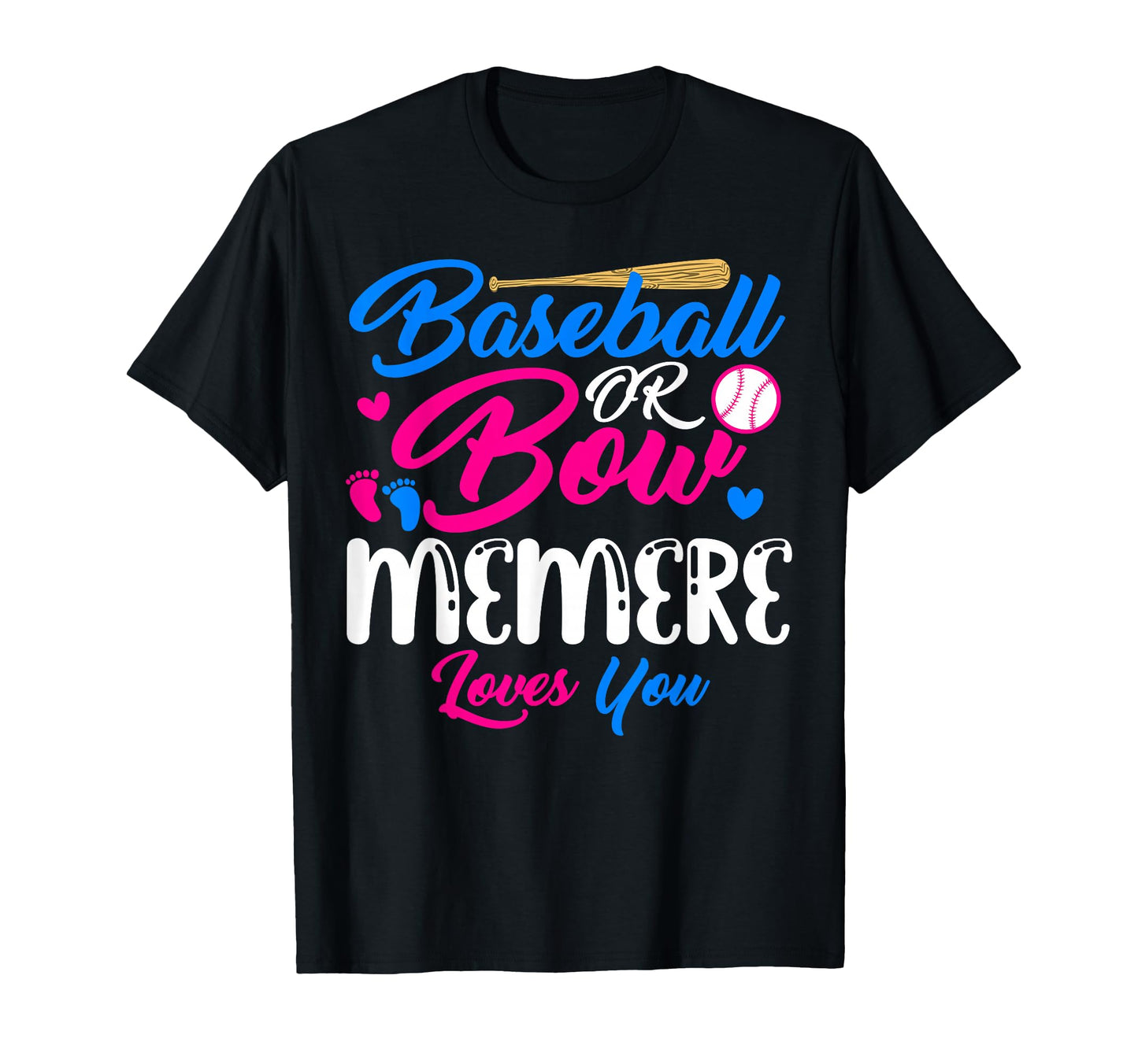 Baseball Or Bow Memere Loves You Funny T-Shirt - Unique Graphic for Adults - T-Shirt, Sweatshirt, Hoodie