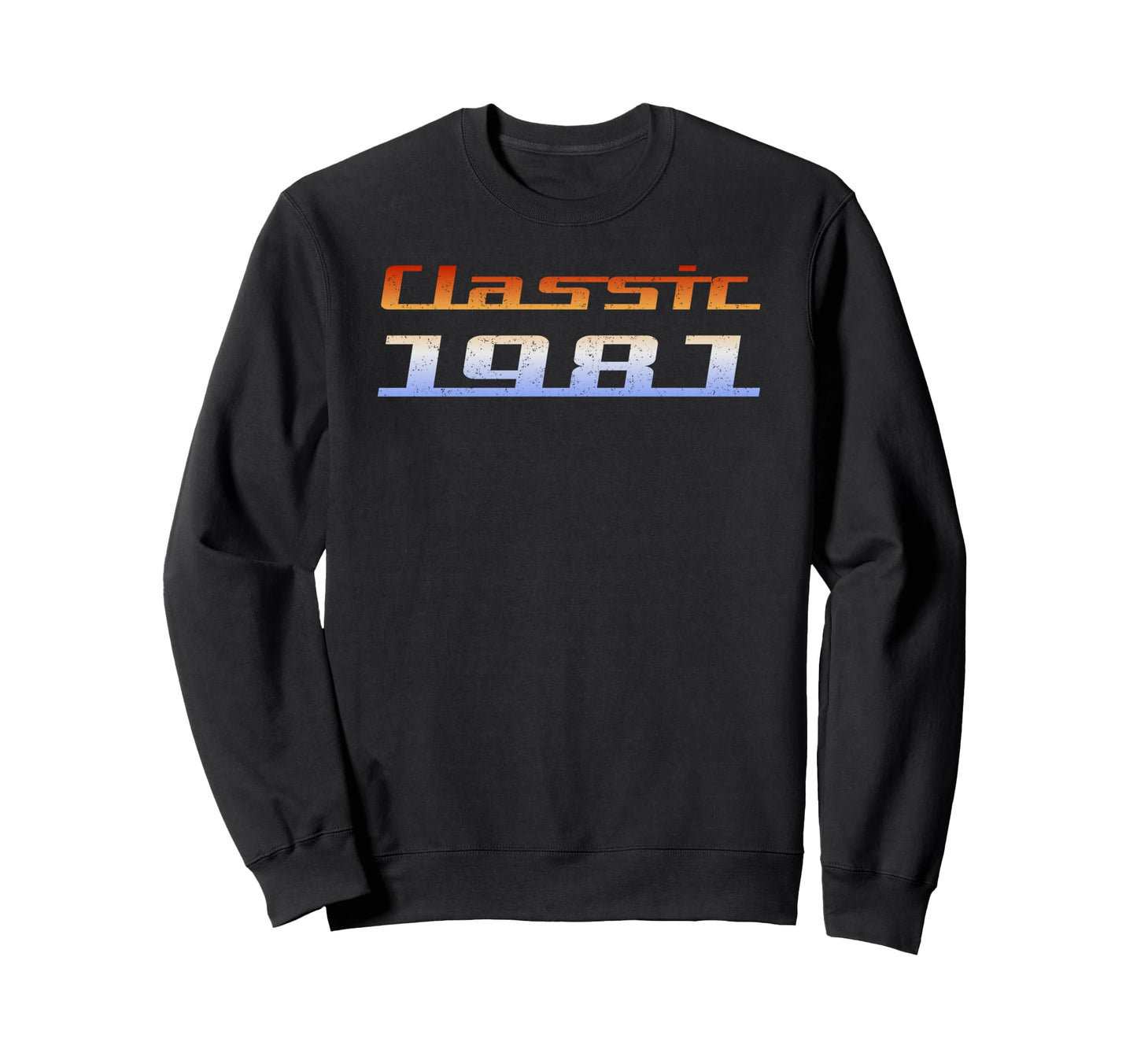 1981 Sweatshirt - Unique Graphic Men Women - T-Shirt, Sweatshirt, Hoodie