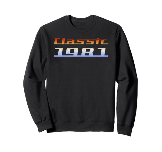 1981 Sweatshirt - Unique Graphic Men Women - T-Shirt, Sweatshirt, Hoodie