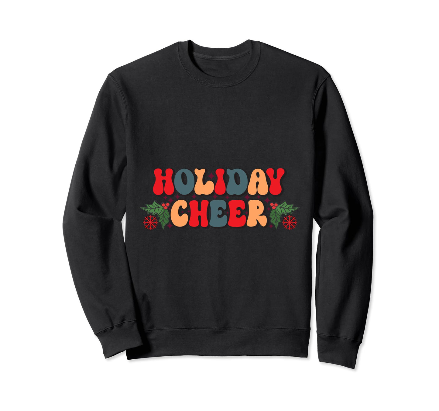 Word Art Holiday Cheer Typography Sweatshirt - Trendy Graphic Unisex - T-Shirt, Sweatshirt, Hoodie