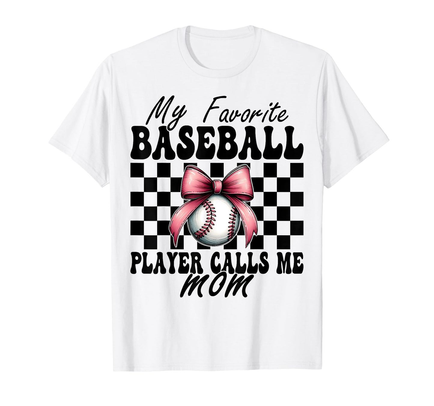 Favorite Baseball Player Calls Me T-Shirt - Fun Novelty Design for Adults - T-Shirt, Sweatshirt, Hoodie