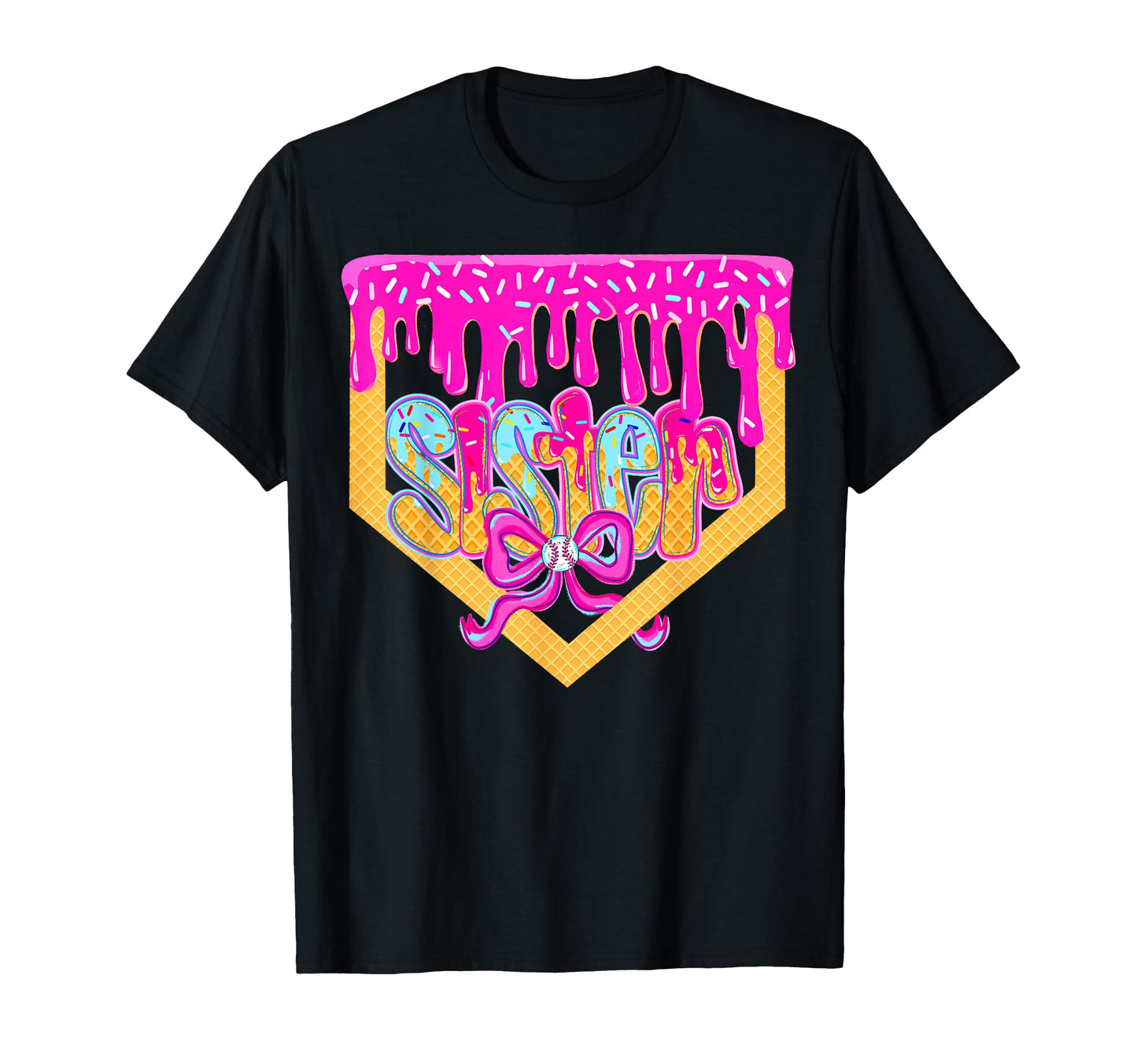 Baseball Sister Drip Ice Cream T-Shirt - Trendy Graphic Men Women - T-Shirt, Sweatshirt, Hoodie