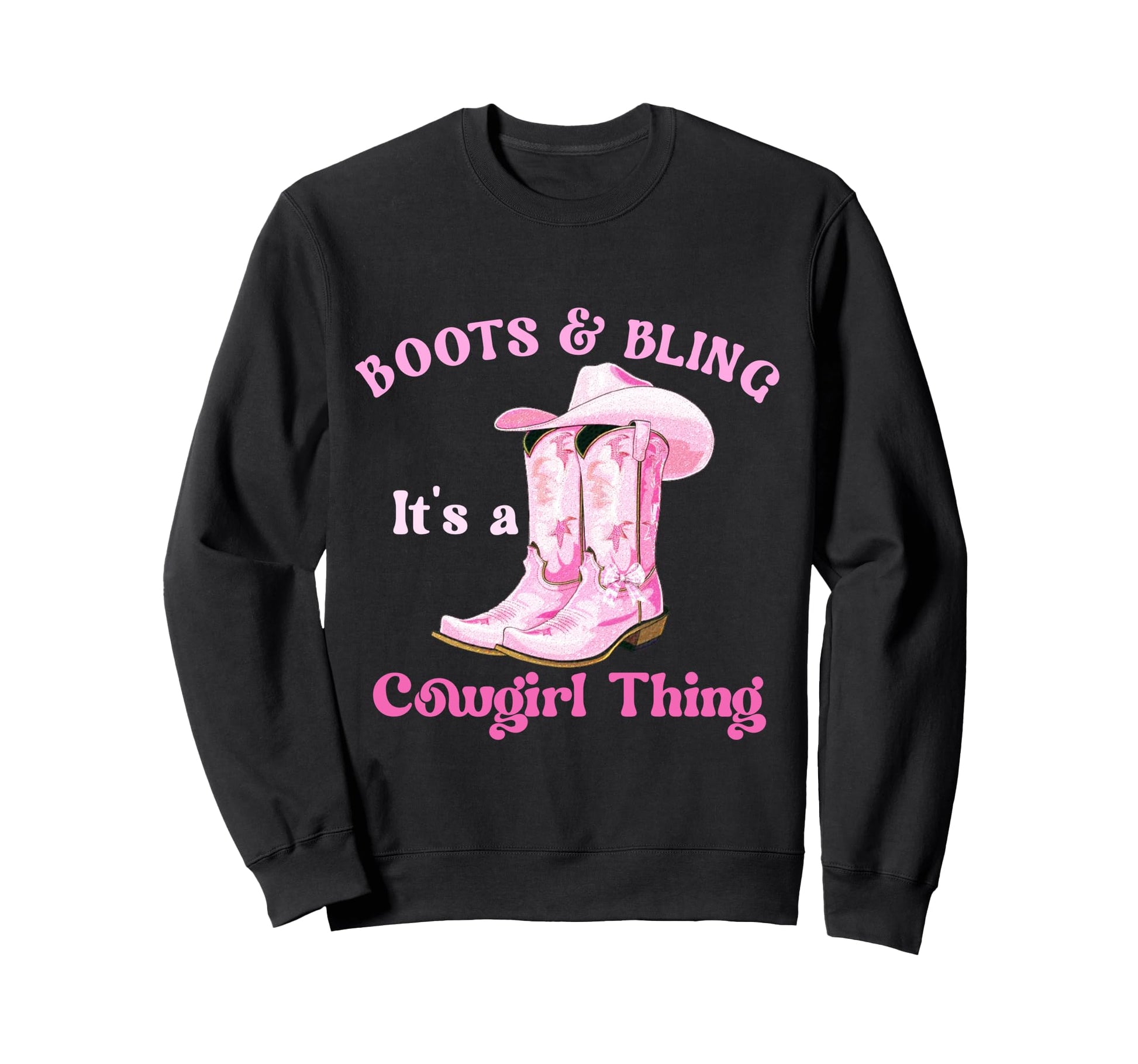 Boots Bling Its Cowgirl Thing Sweatshirt - Aesthetic Graphic Men Women - T-Shirt, Sweatshirt, Hoodie