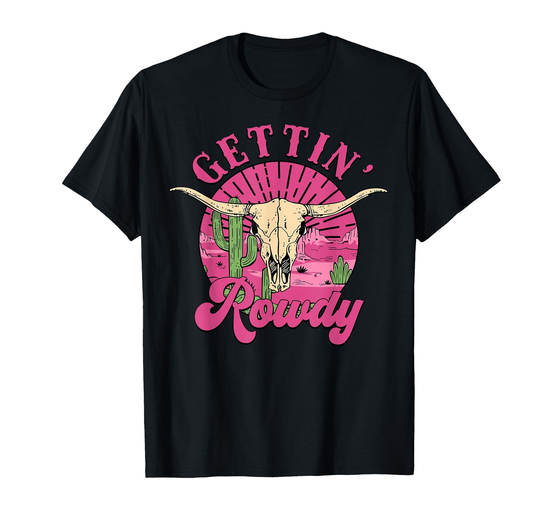 Getting Rowdy Western Country Wedding T-Shirt - Unique Graphic Unisex - T-Shirt, Sweatshirt, Hoodie