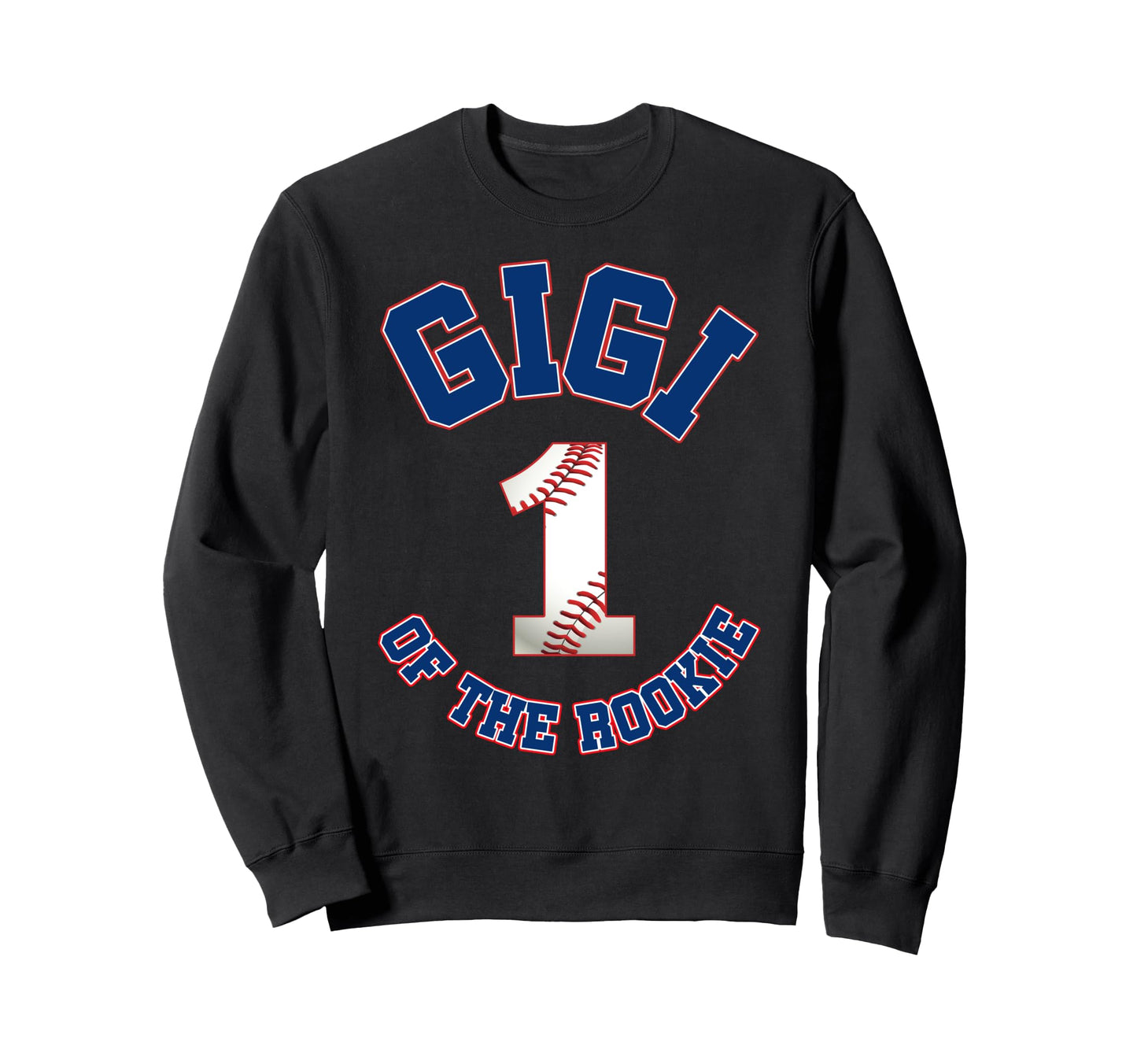Gigi Rookie 1St Birthday Baseball Family Sweatshirt - Graphic Print Unisex - T-Shirt, Sweatshirt, Hoodie