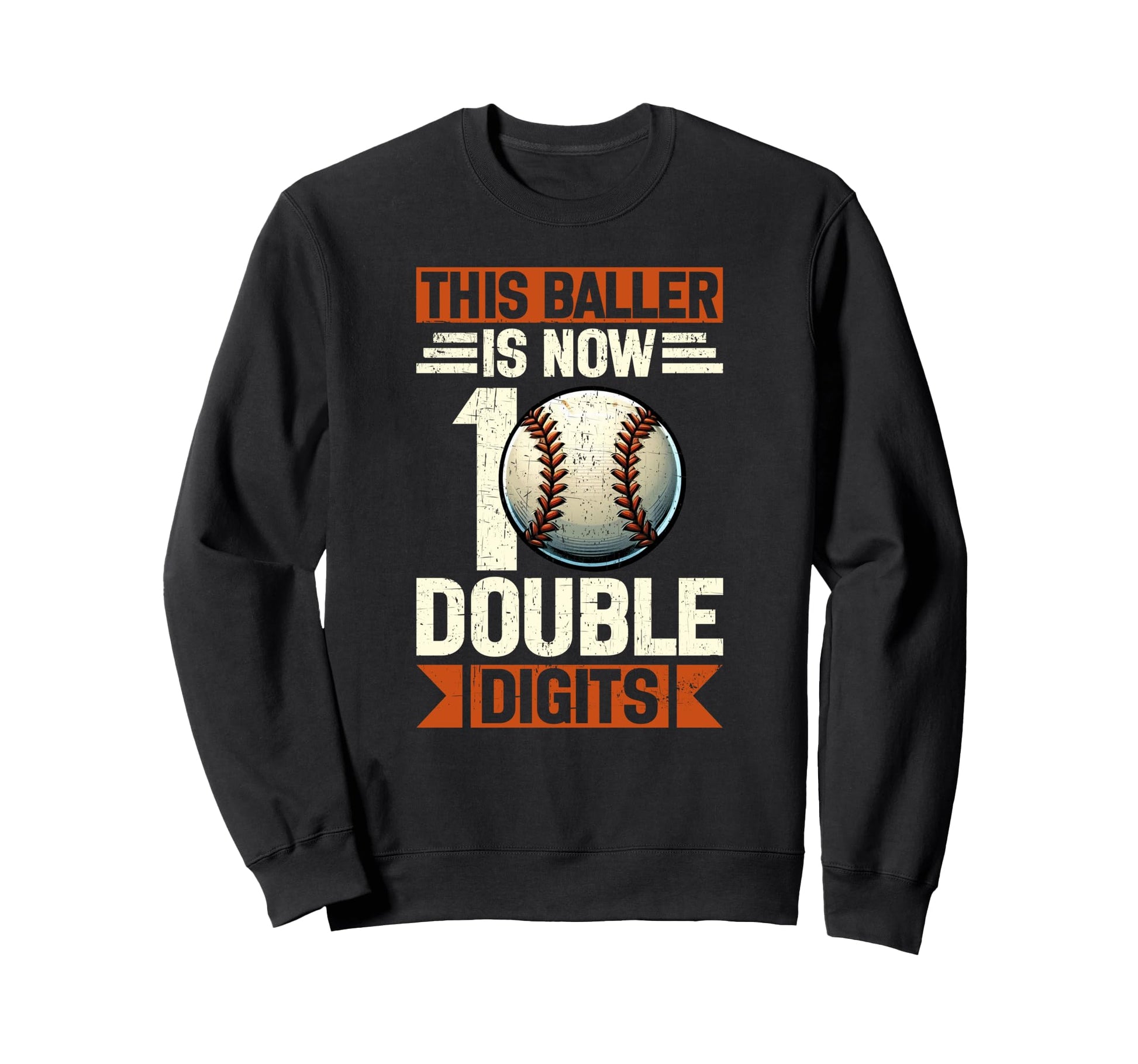 Double Digits Birthday Decorations Sweatshirt - Novelty Apparel Men Women - T-Shirt, Sweatshirt, Hoodie