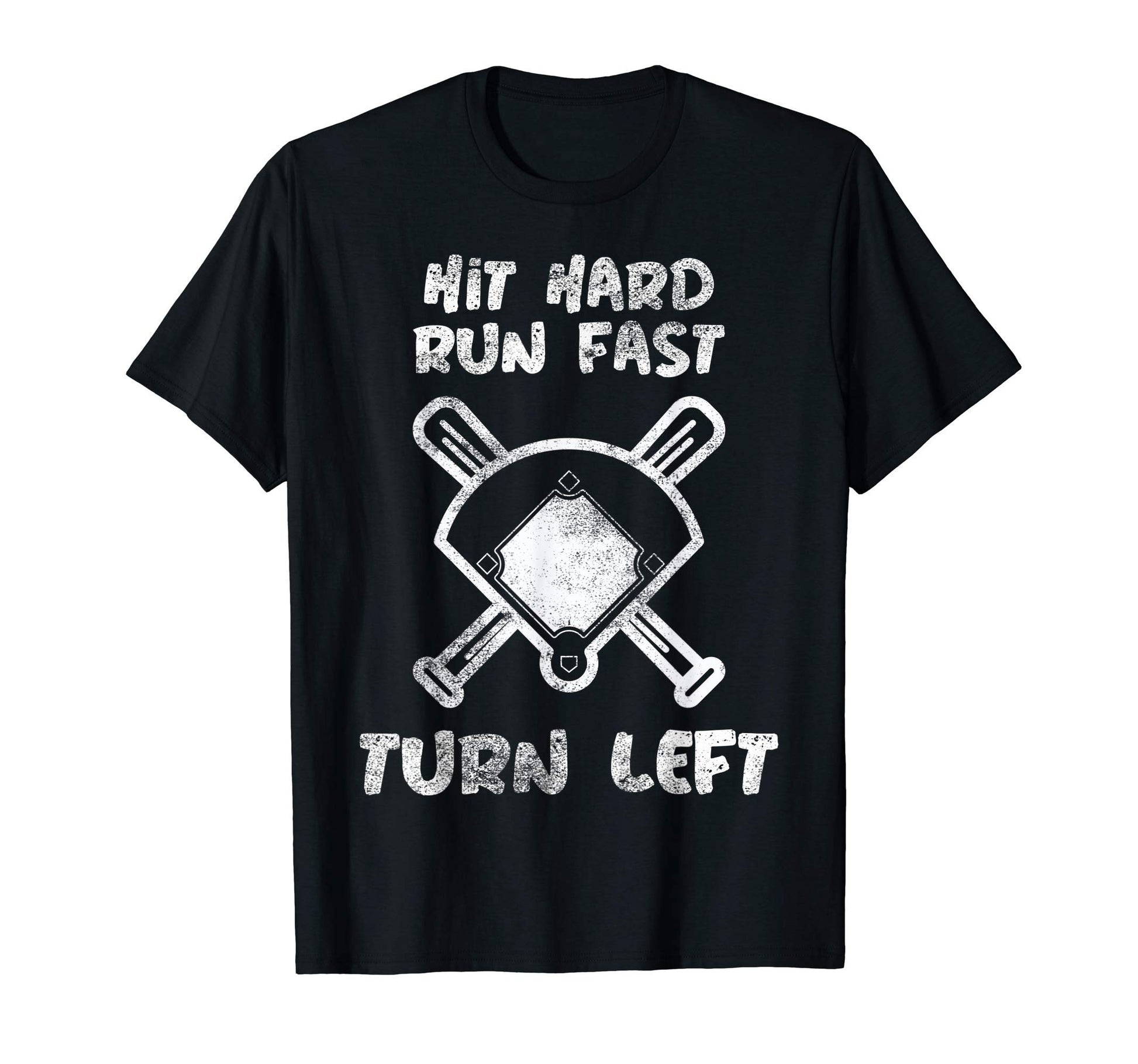 Hit Hard Run Fast Turn Left T-Shirt - Graphic Print for Adults - T-Shirt, Sweatshirt, Hoodie