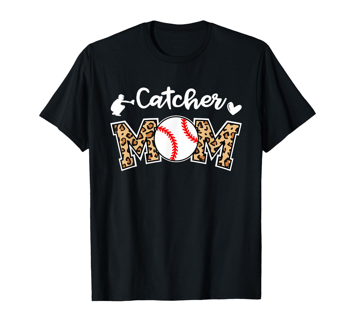 Catcher Mom Baseball Mom Funny Leopard T-Shirt - Minimalist Print Unisex - T-Shirt, Sweatshirt, Hoodie