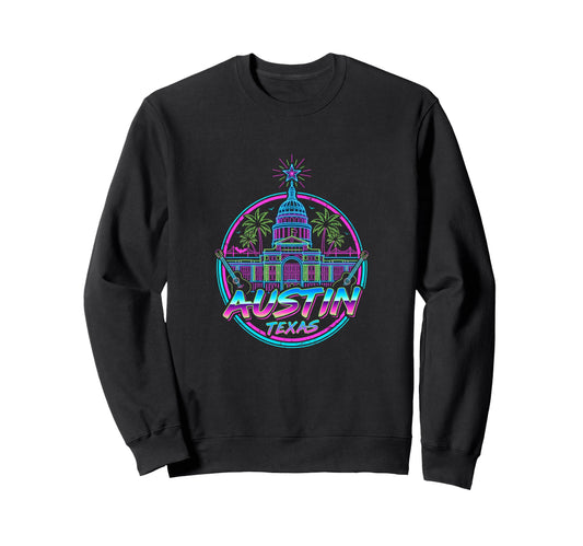 Austin Texas Capitol Synthwave Sweatshirt - Casual Everyday Wear Men Women - T-Shirt, Sweatshirt, Hoodie