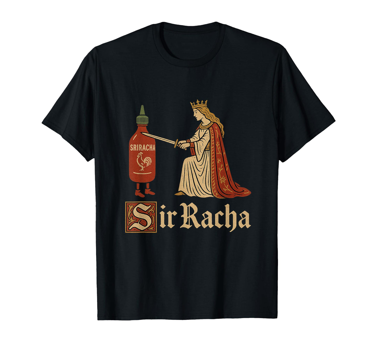 Sir Racha Sriracha Funny Gen Z T-Shirt - Fun Novelty Design Men Women - T-Shirt, Sweatshirt, Hoodie