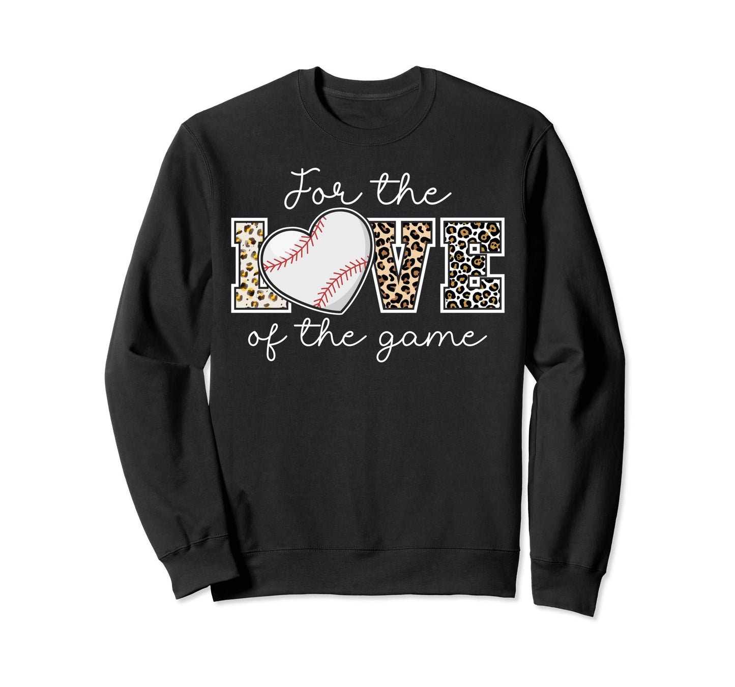 Love Game Baseball Game Day Sweatshirt - Fun Novelty Design Men Women - T-Shirt, Sweatshirt, Hoodie