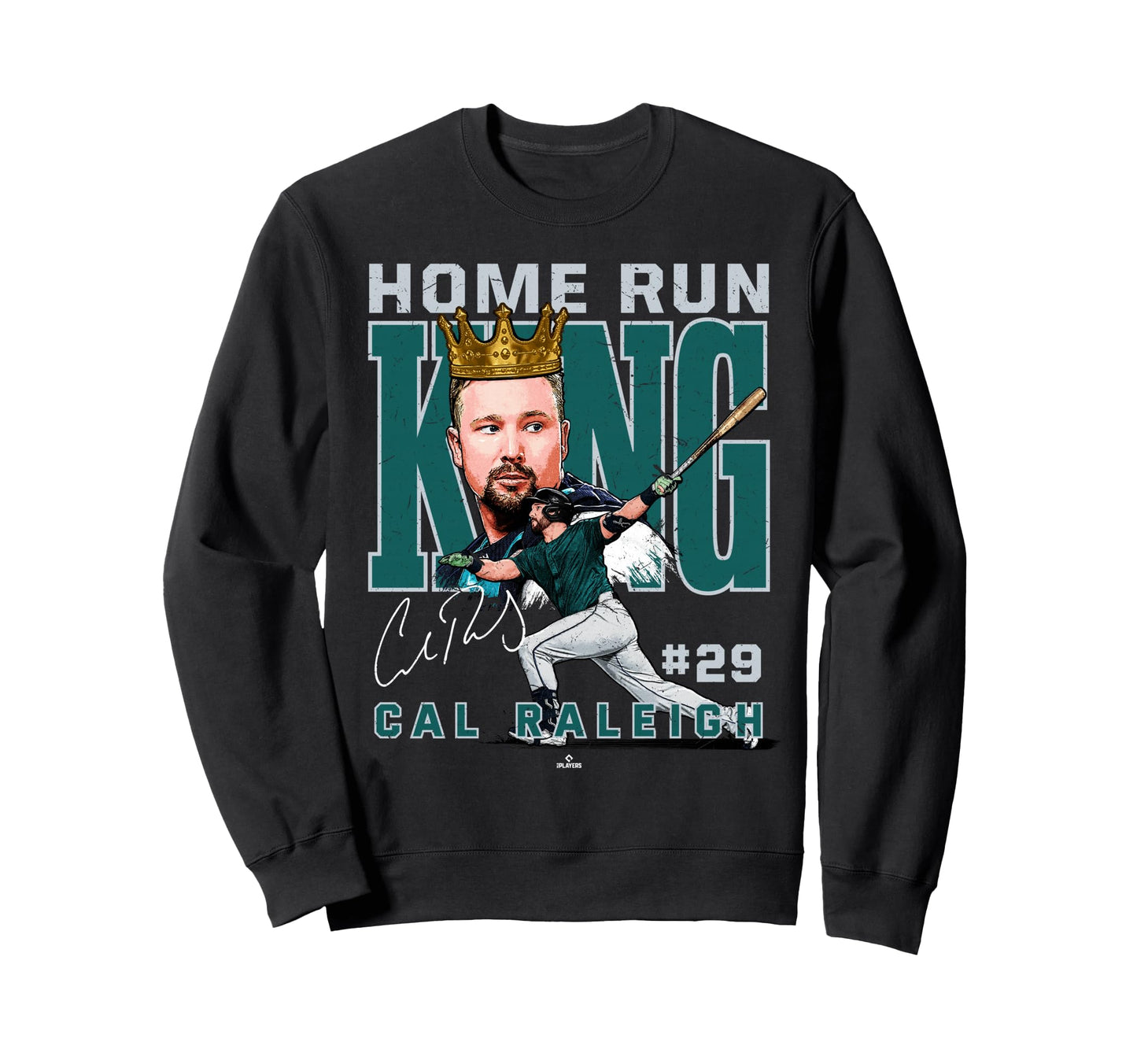 Home Run King Cal Raleigh Sweatshirt - Fun Novelty Design Men Women - T-Shirt, Sweatshirt, Hoodie