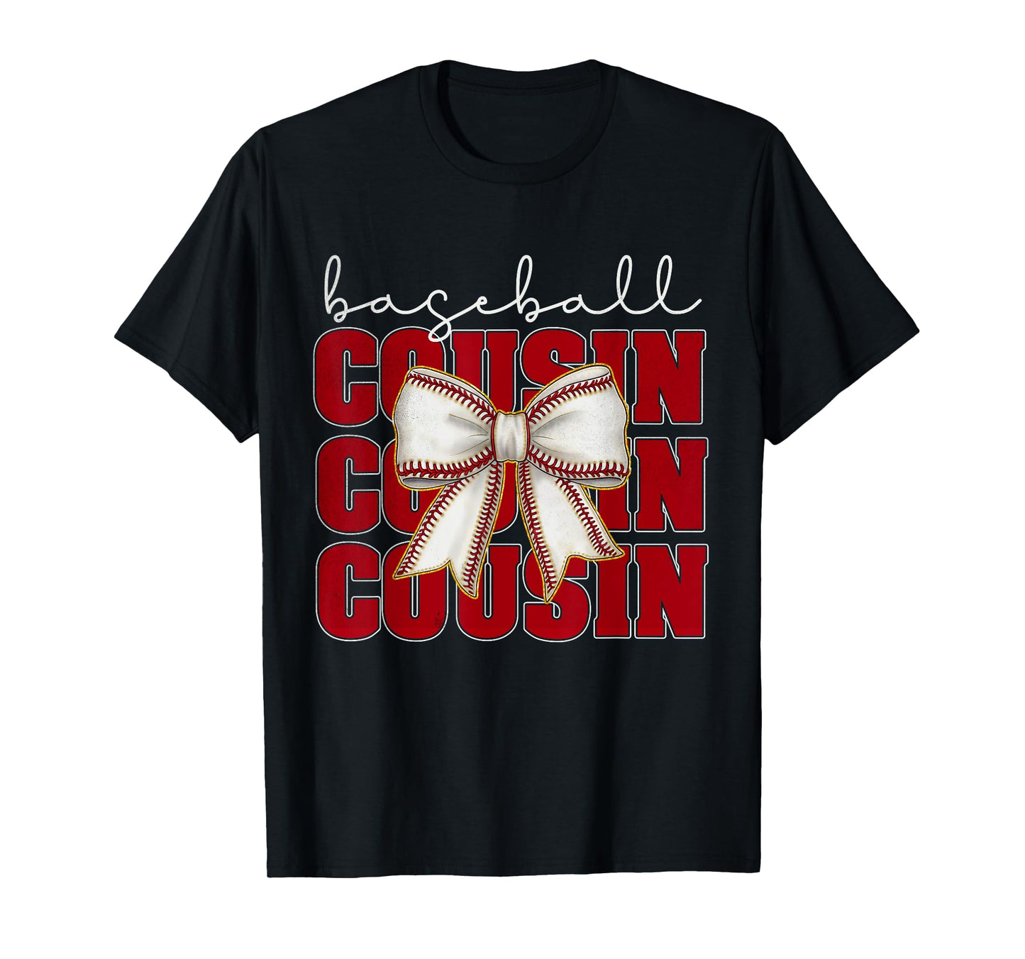 Baseball Cousin Coquette Bow Sport Lover T-Shirt - Streetwear Style Unisex - T-Shirt, Sweatshirt, Hoodie