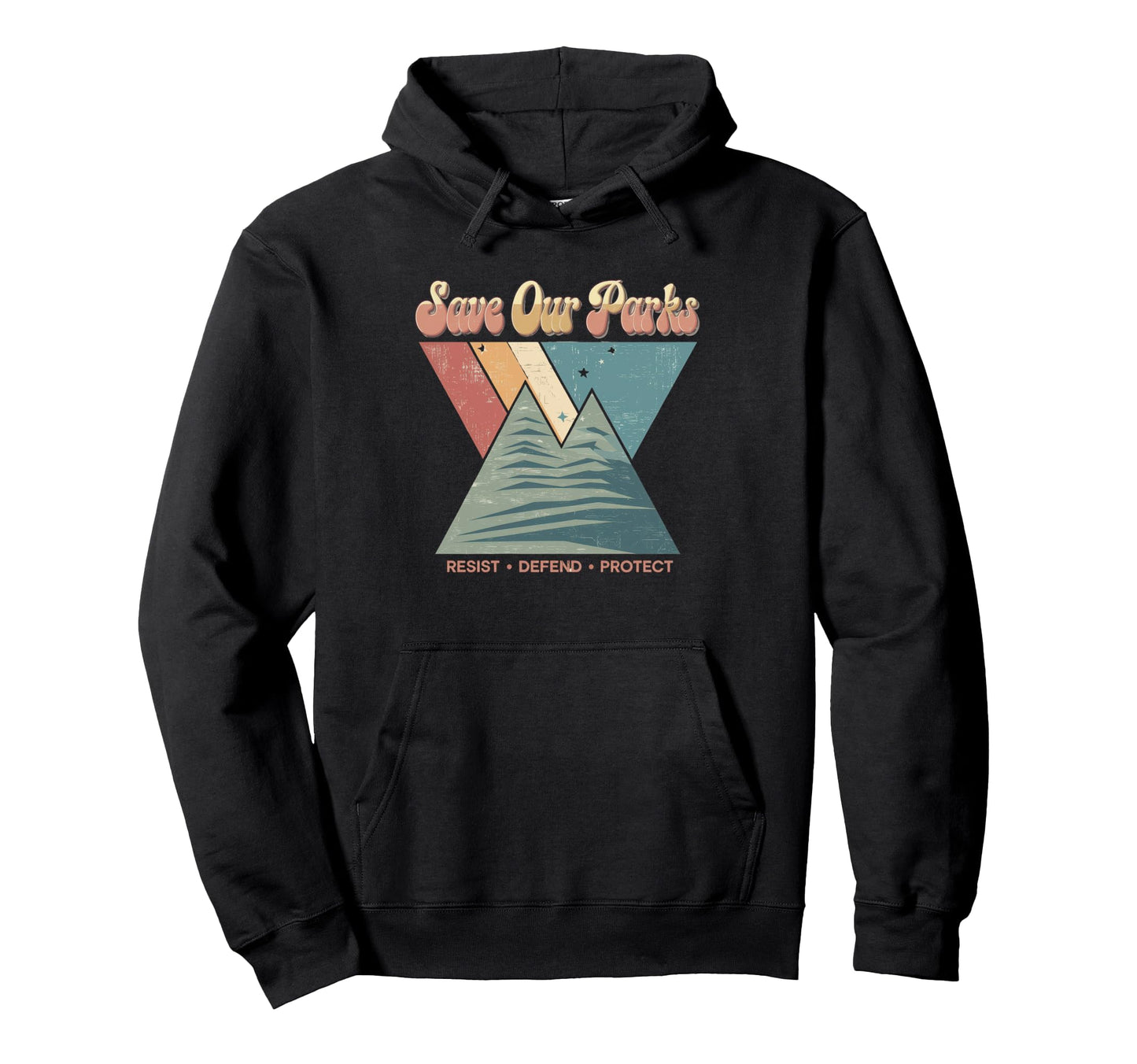 Save Our Parks Protect National Park Hoodie - Custom Art Print Unisex - T-Shirt, Sweatshirt, Hoodie