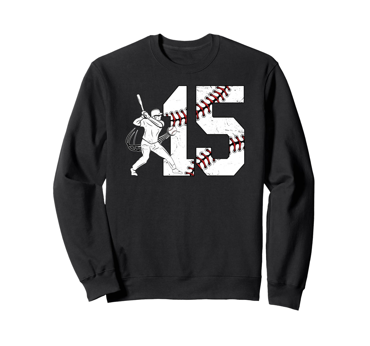 15Th Birthday Baseball Fifteen Sweatshirt - Streetwear Style Men Women - T-Shirt, Sweatshirt, Hoodie