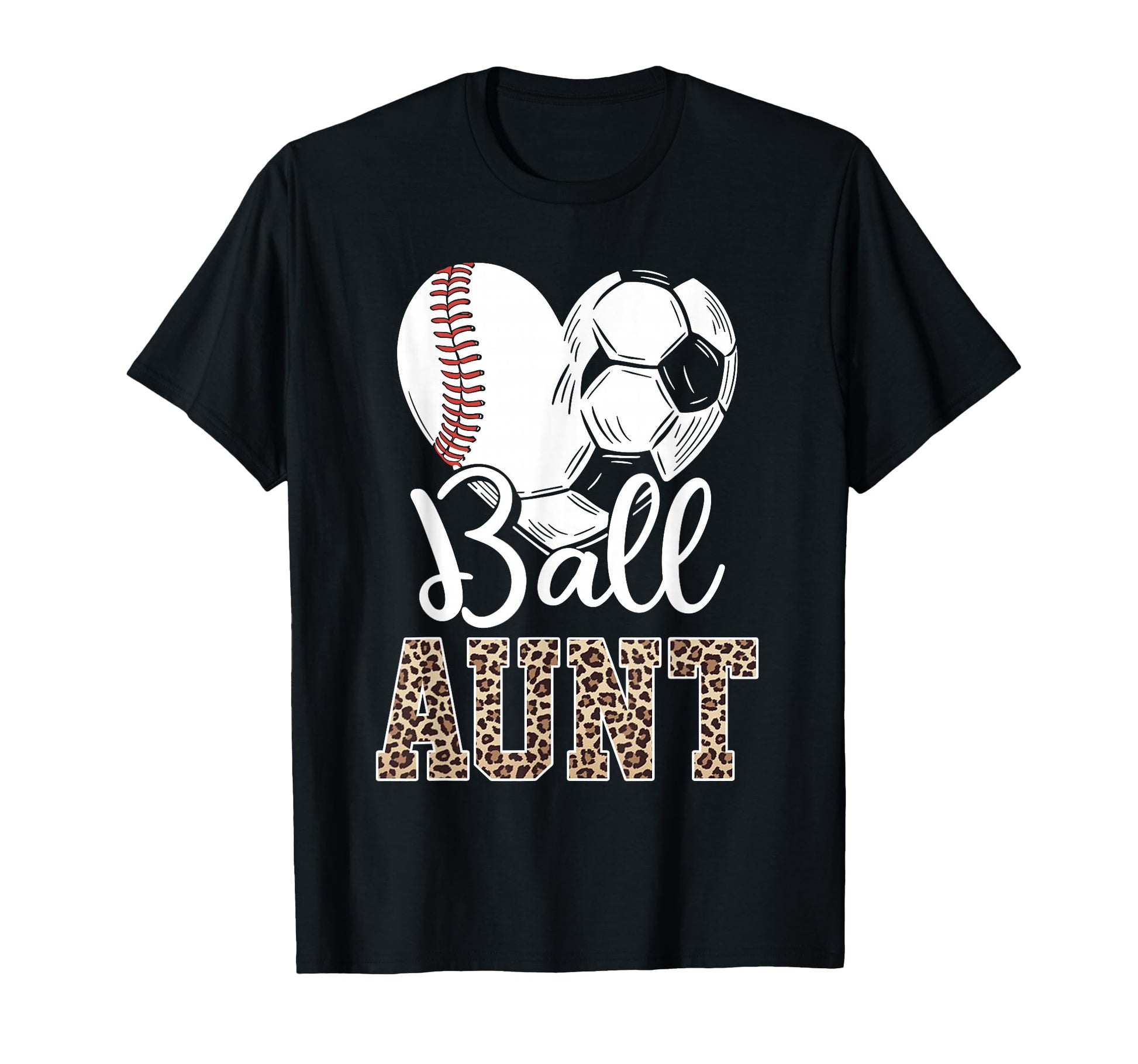 Ball Aunt Heart Baseball Soccer Aunt T-Shirt - Trendy Graphic for Adults - T-Shirt, Sweatshirt, Hoodie