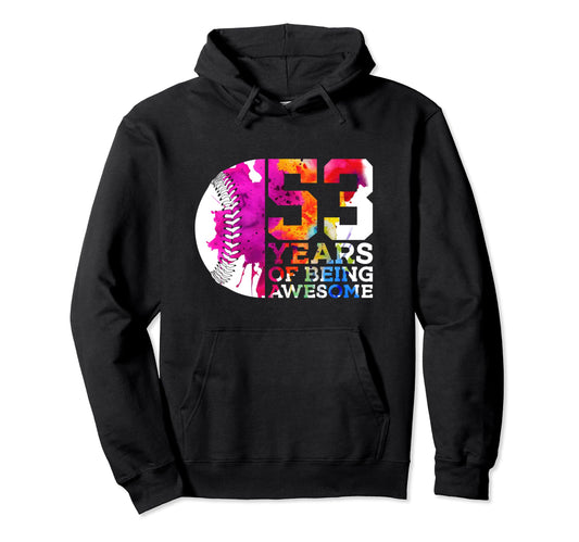 53 Years Being Awesome Baseball 53Rd Hoodie - Minimalist Print for Adults - T-Shirt, Sweatshirt, Hoodie