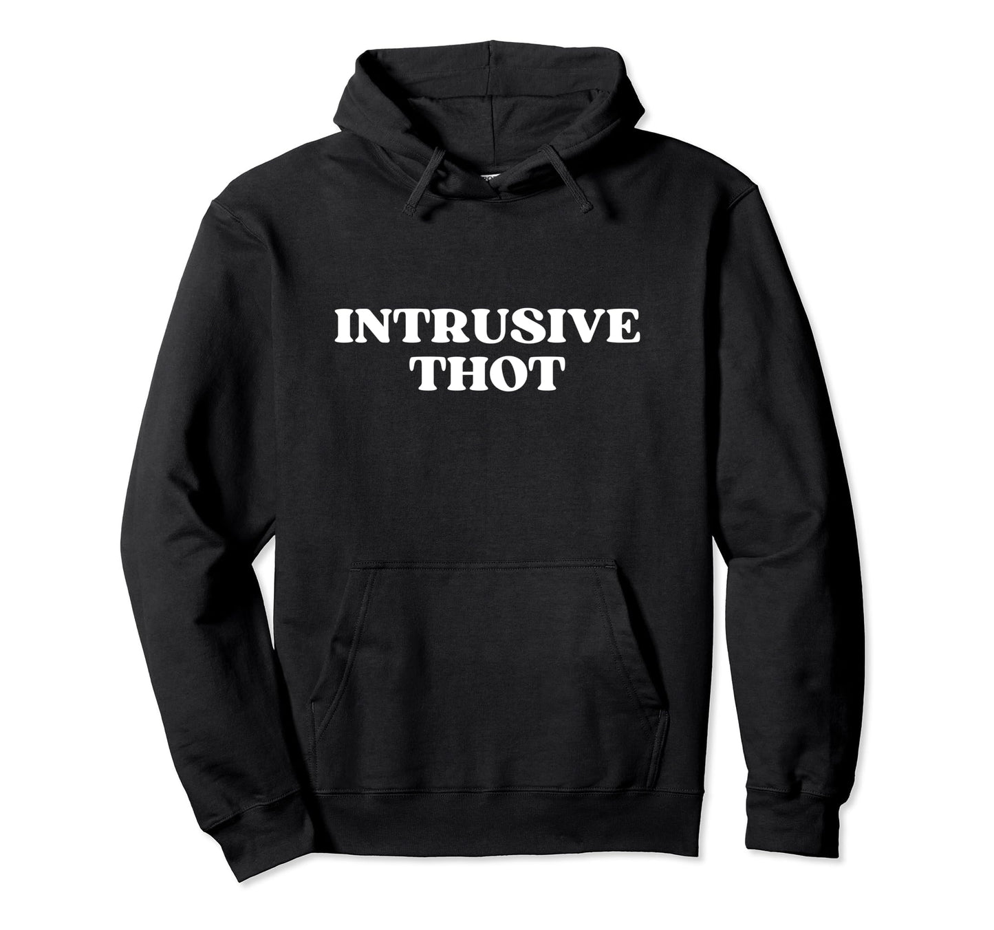 Intrusive Thot Y2K Aesthetic Hoodie - Custom Art Print for Adults - T-Shirt, Sweatshirt, Hoodie