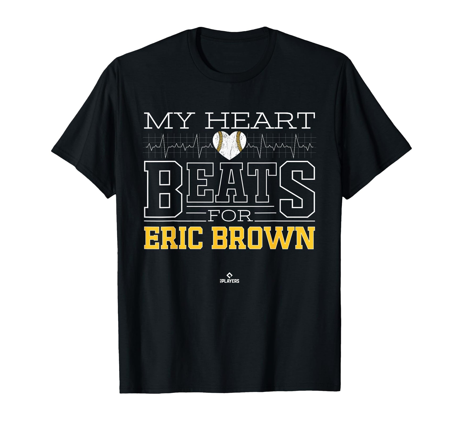 My Heart Beats Eric Brown Prospect T-Shirt - Graphic Print Men Women - T-Shirt, Sweatshirt, Hoodie