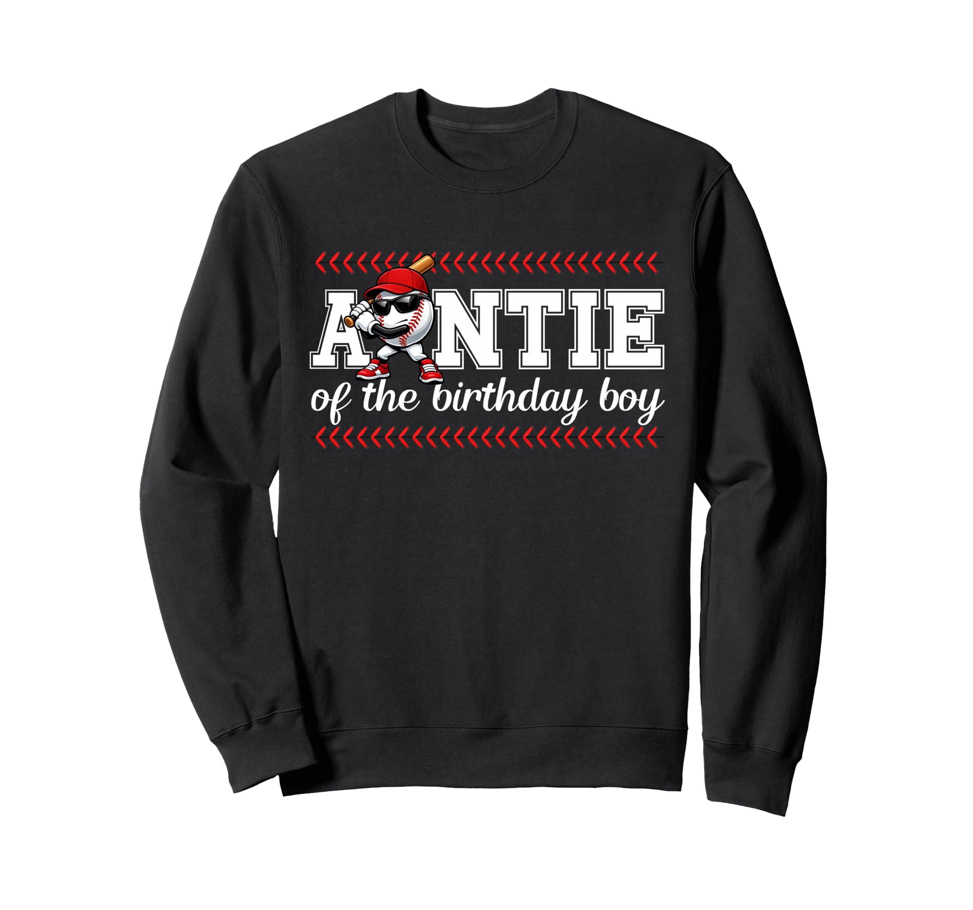 Auntie Birthday Baseball Sport Family Sweatshirt - Custom Art Print Unisex - T-Shirt, Sweatshirt, Hoodie