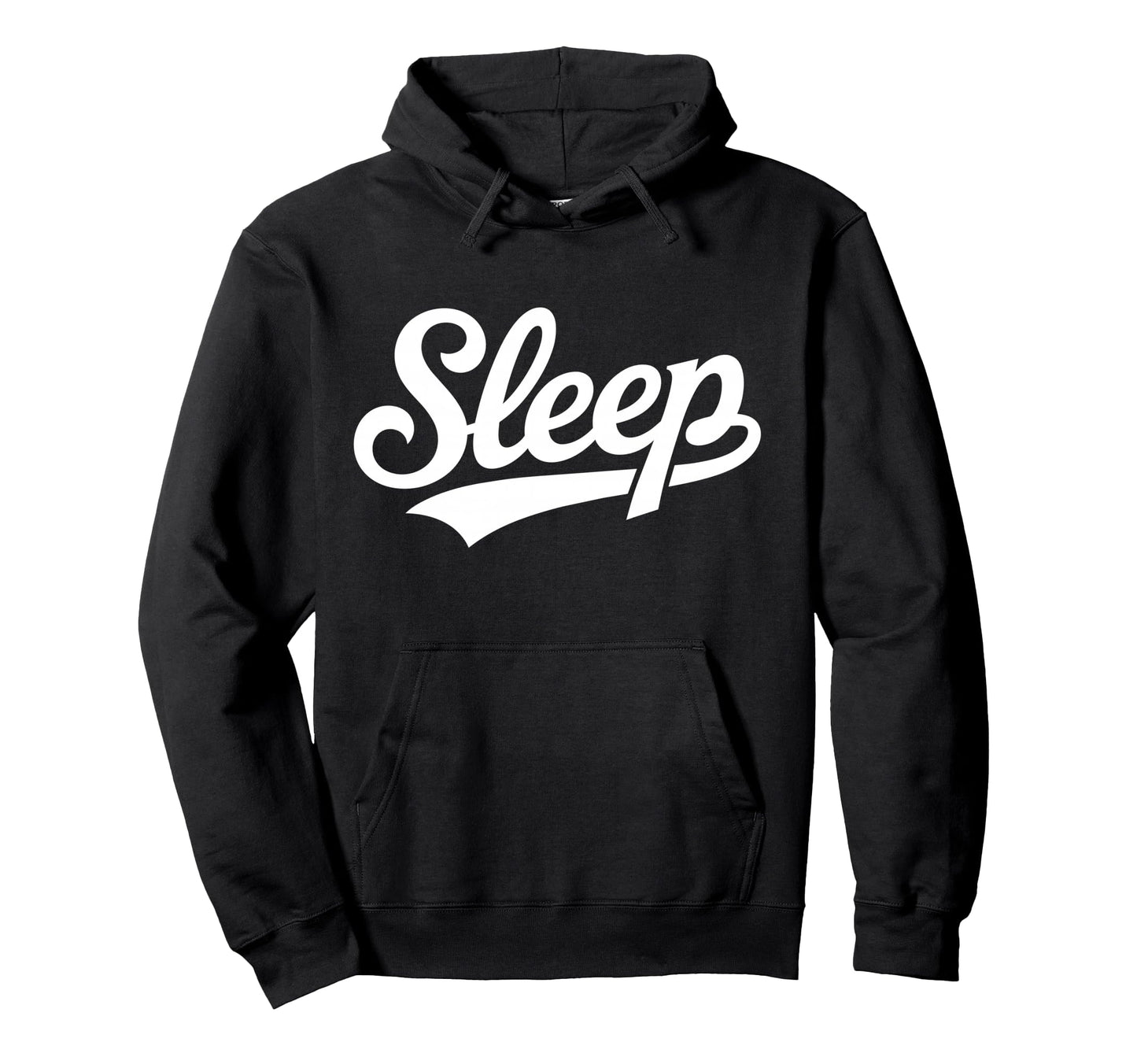 Sleep Script Typography Nap Lovers Hoodie - Fun Novelty Design Unisex - T-Shirt, Sweatshirt, Hoodie