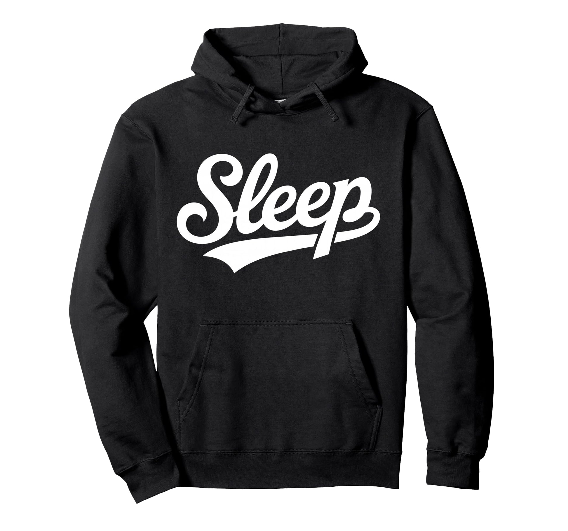 Sleep Script Typography Nap Lovers Hoodie - Fun Novelty Design Unisex - T-Shirt, Sweatshirt, Hoodie