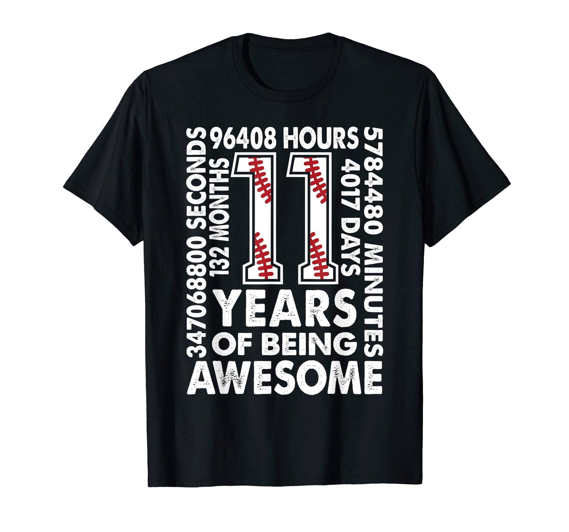 11Th Birthday 11 Years Old 132 Months T-Shirt - Streetwear Style Unisex - T-Shirt, Sweatshirt, Hoodie