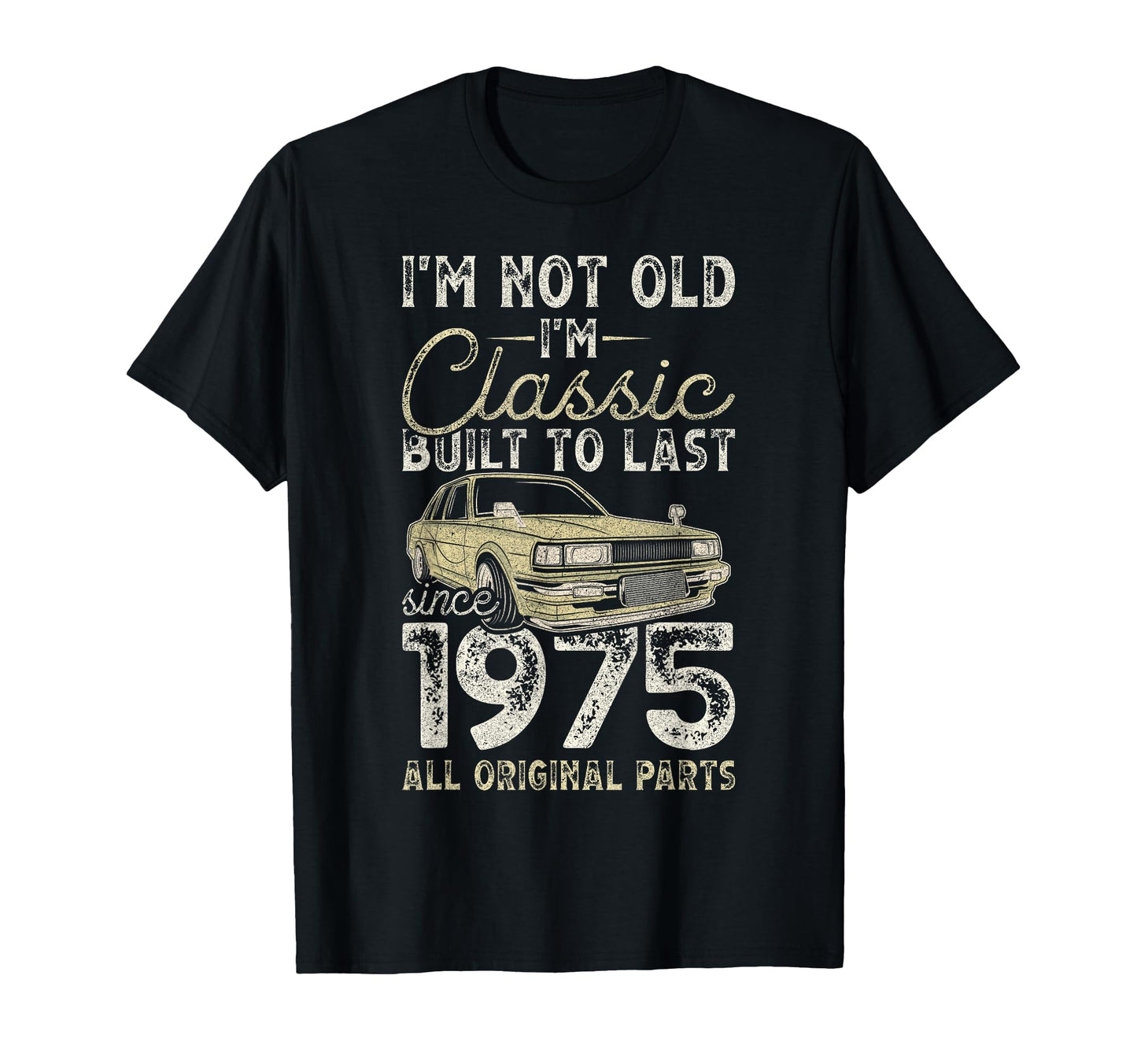 51St Birthday Since 1975 Car 51 Year T-Shirt - Novelty Apparel for Adults - T-Shirt, Sweatshirt, Hoodie