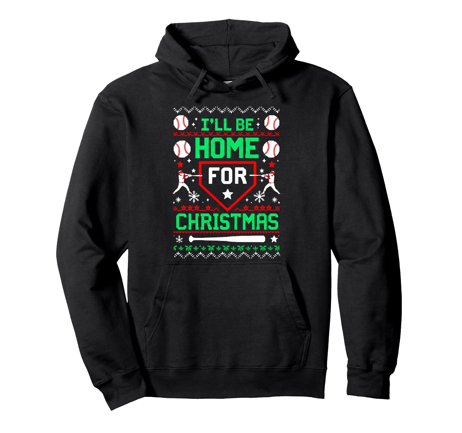 Ill Be Home Baseball Lover Ugly Hoodie - Streetwear Style for Adults - T-Shirt, Sweatshirt, Hoodie