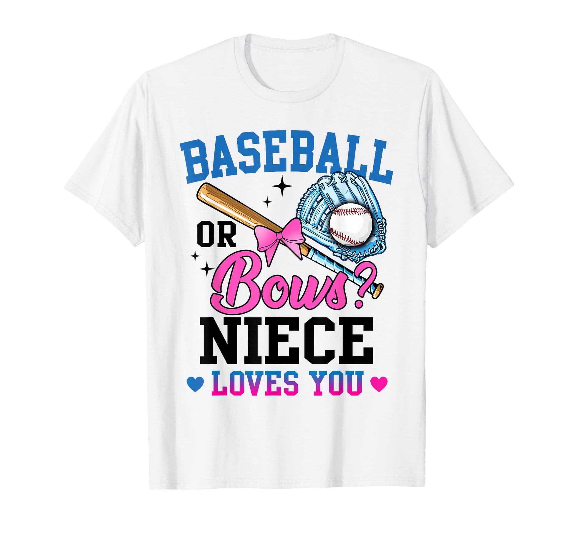 Gender Reveal Baseball Or Bows Niece T-Shirt - Unique Graphic Men Women - T-Shirt, Sweatshirt, Hoodie