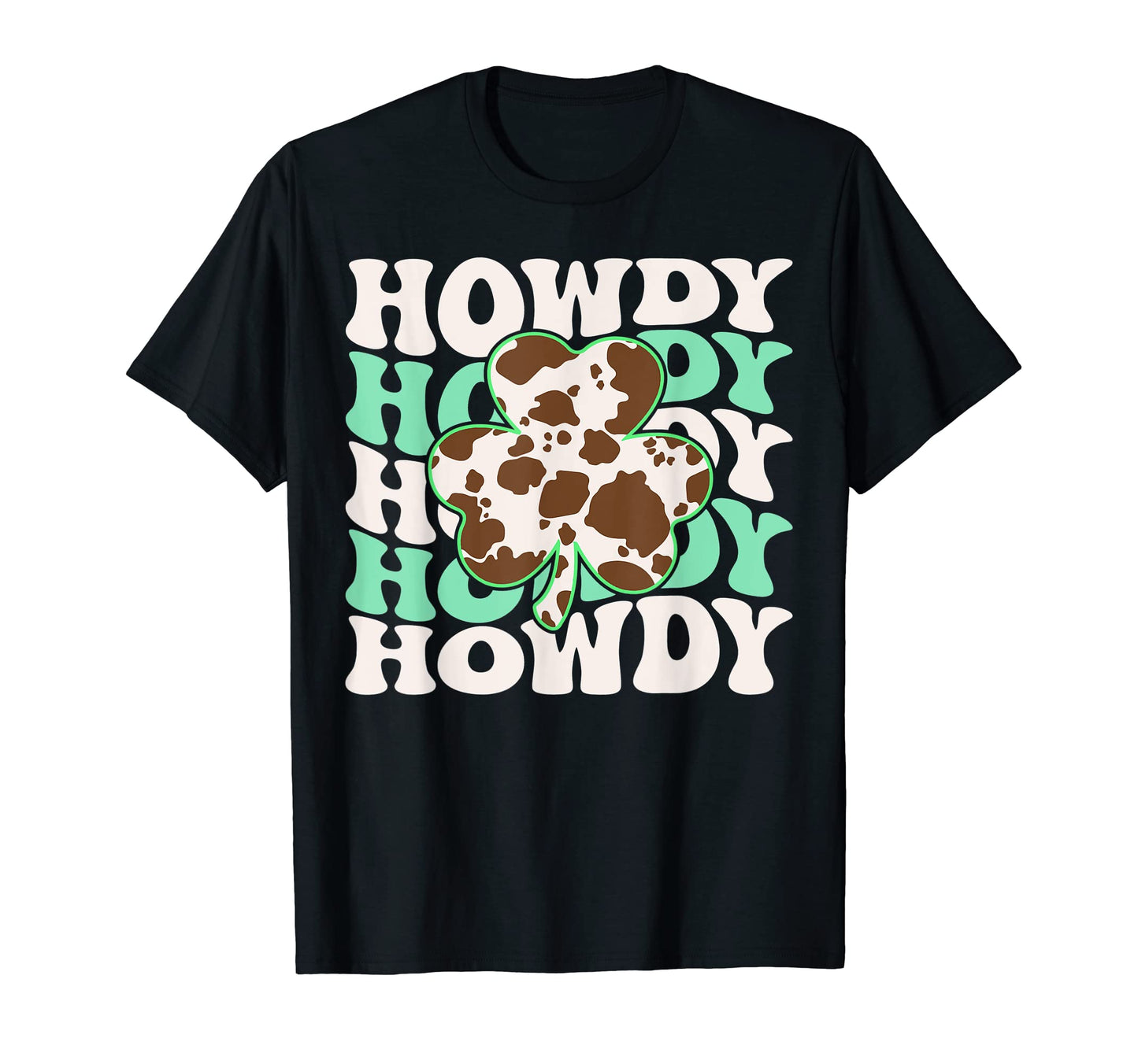 Howdy Shamrock Cow Pattern St T-Shirt - Casual Everyday Wear Men Women - T-Shirt, Sweatshirt, Hoodie