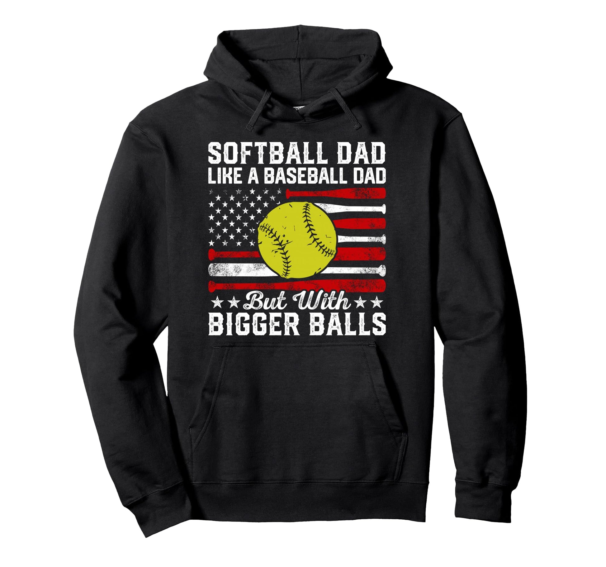 Softball Dad Like Baseball Dad But Hoodie - Aesthetic Graphic for Adults - T-Shirt, Sweatshirt, Hoodie
