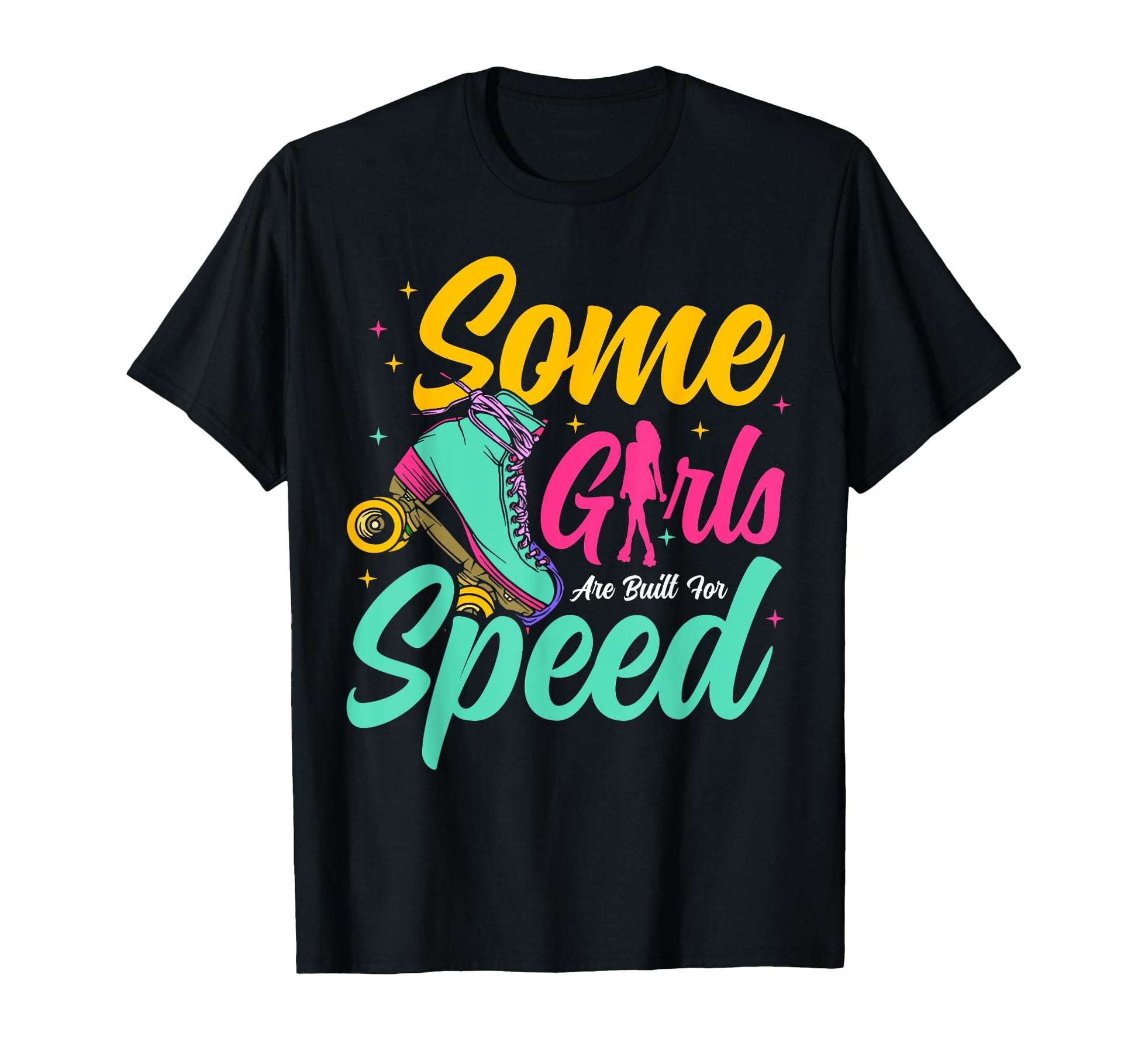 Roller Skating Skate 1970S Some Are T-Shirt - Fun Novelty Design for Adults - T-Shirt, Sweatshirt, Hoodie