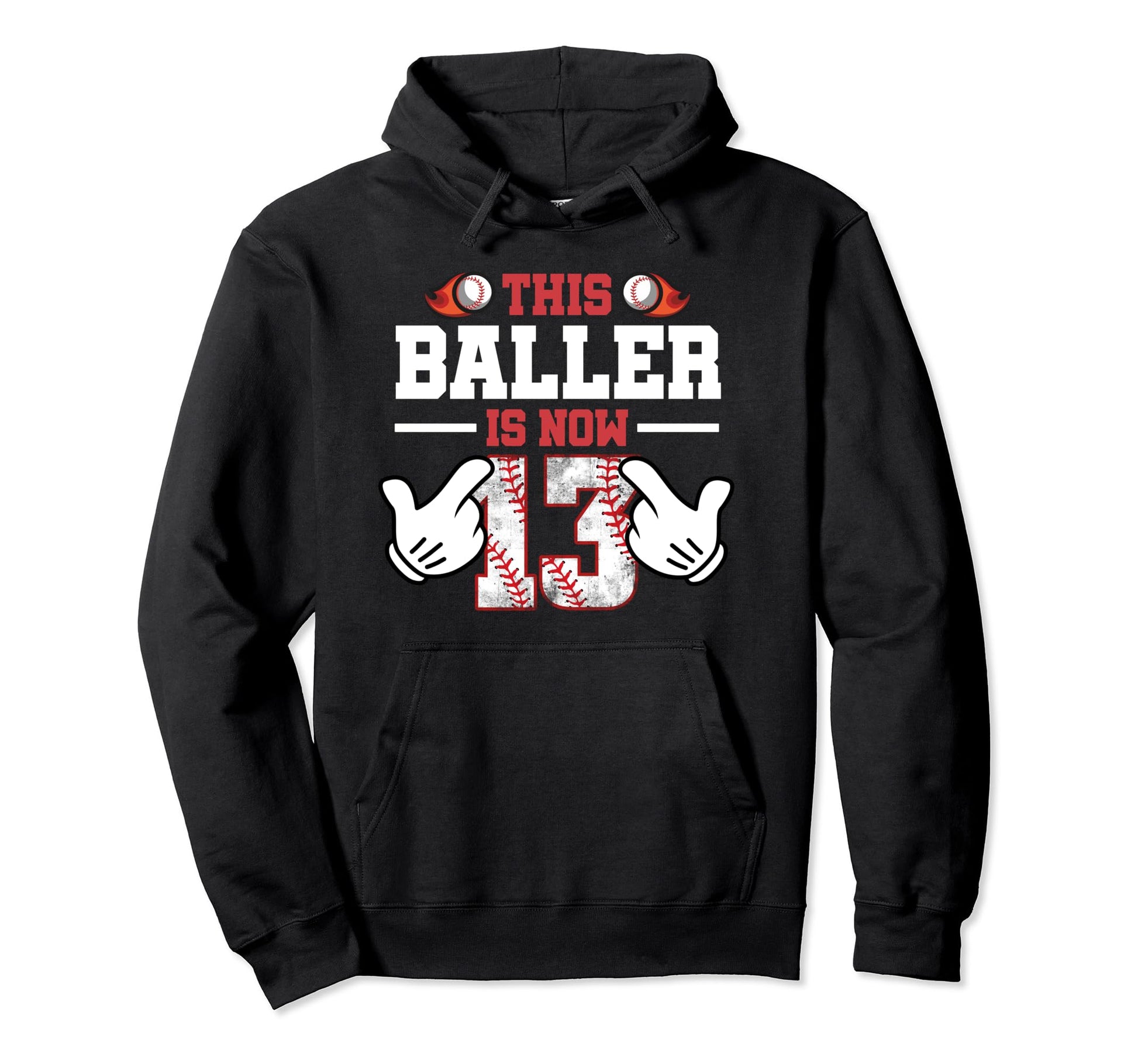 This Baller Is Now 13 Year Old Baseball Hoodie - Trendy Graphic Unisex - T-Shirt, Sweatshirt, Hoodie