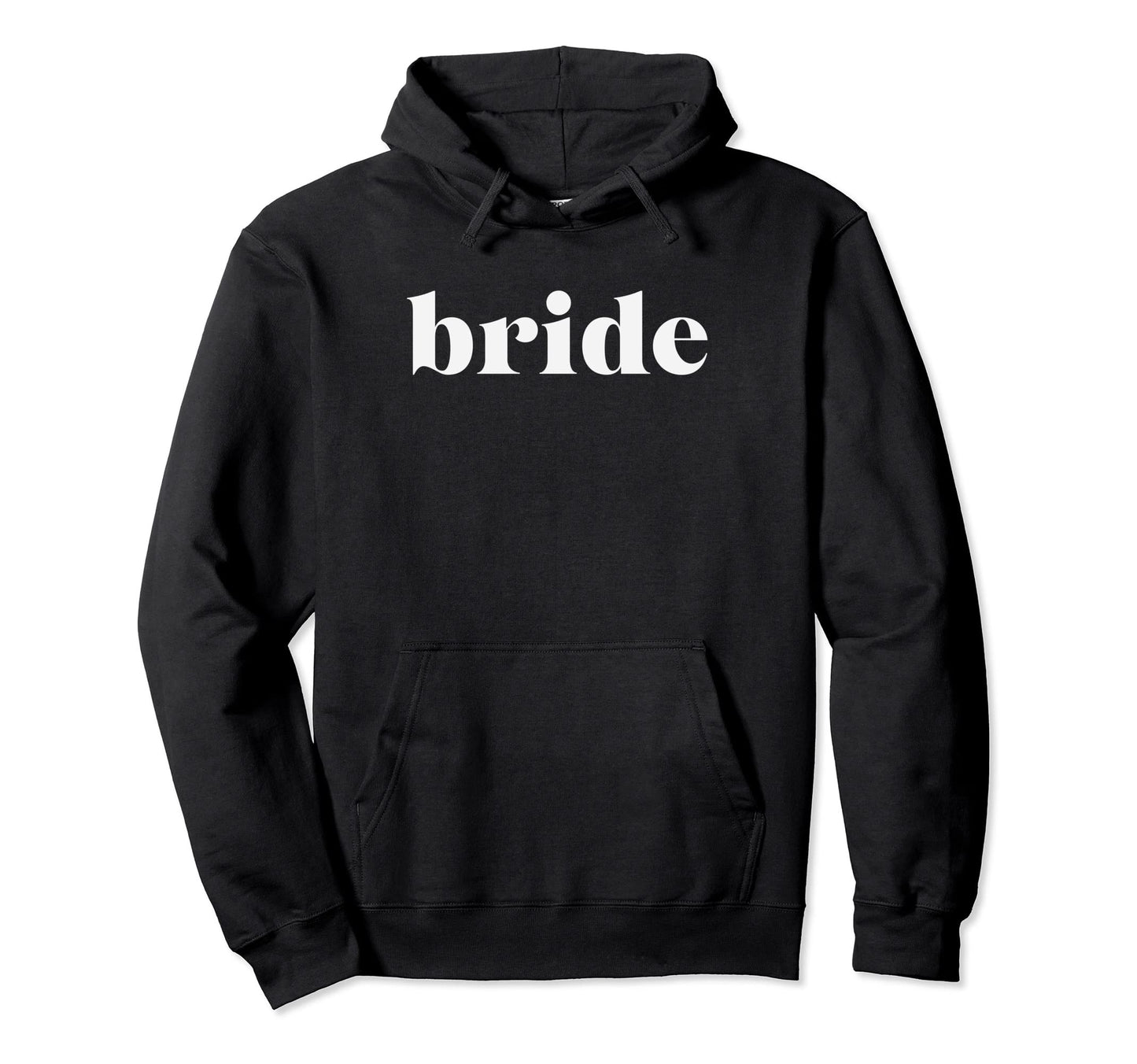 Bride Typography Simple Minimalist Hoodie - Graphic Print Men Women - T-Shirt, Sweatshirt, Hoodie