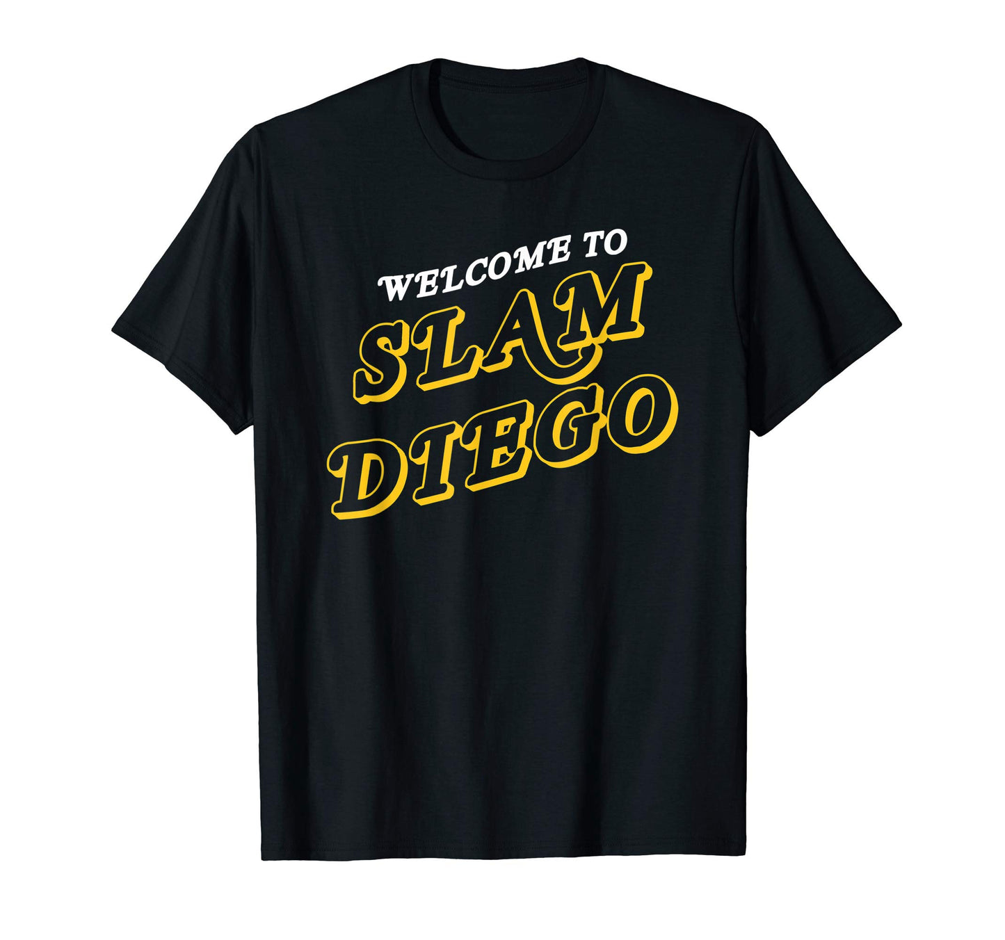 Welcome To Grand Slam Diego Funny T-Shirt - Streetwear Style for Adults - T-Shirt, Sweatshirt, Hoodie