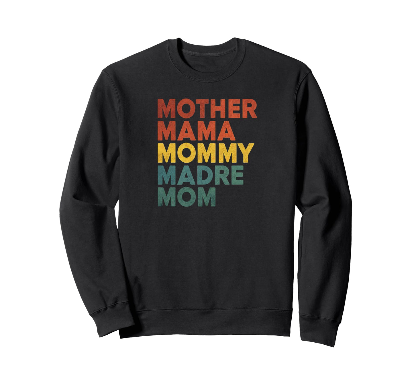 Multilingual Mom Typography Sweatshirt - Fun Novelty Design for Adults - T-Shirt, Sweatshirt, Hoodie