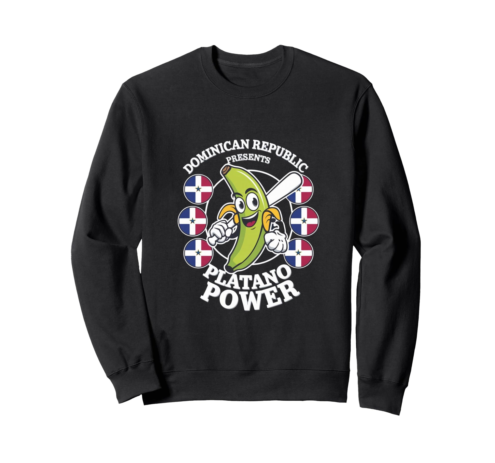 Dominican Republic Platano Power Sweatshirt - Fun Novelty Design Men Women - T-Shirt, Sweatshirt, Hoodie