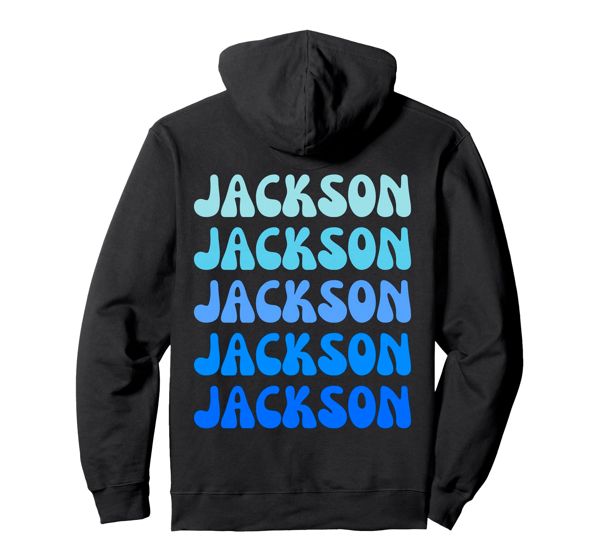Jackson Name Stack Hoodie - Fun Novelty Design Men Women - T-Shirt, Sweatshirt, Hoodie
